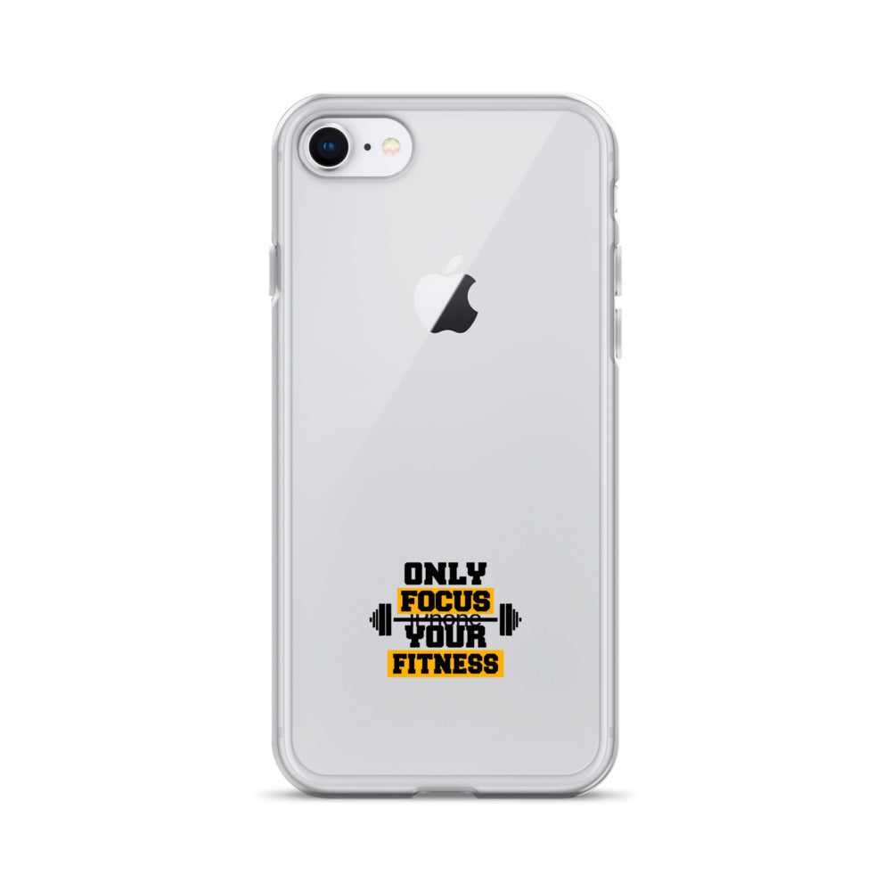 ONLY FOCUS YOUR FITNESS - Clear Case for iPhone®