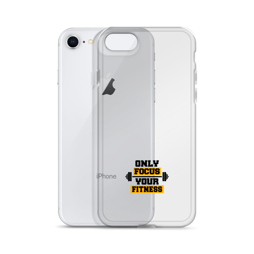 ONLY FOCUS YOUR FITNESS - Clear Case for iPhone®