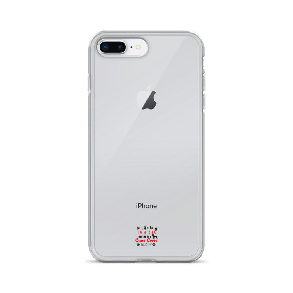 LIFE IS BETTER WITH MY CANE CORSO - Clear Case for iPhone®