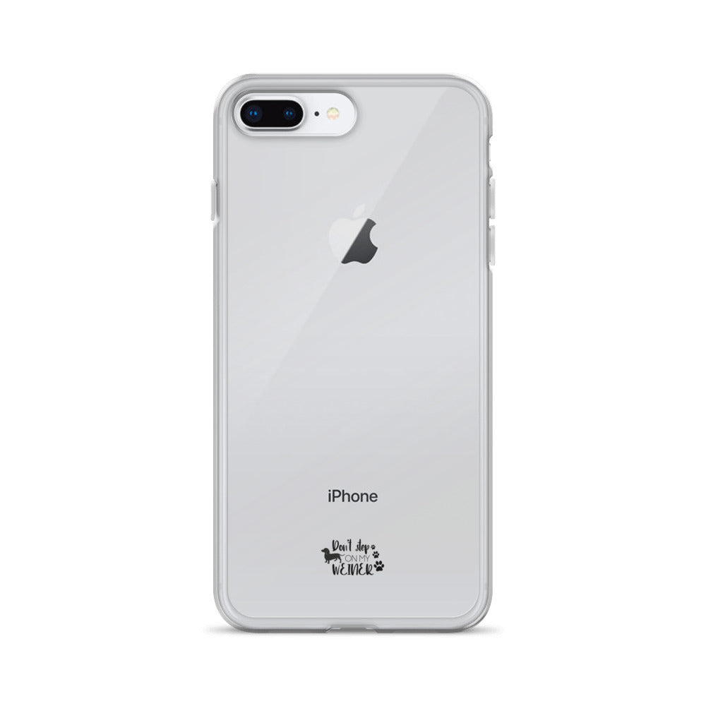 DON'T STEP ON MY WEINER - Clear Case for iPhone®
