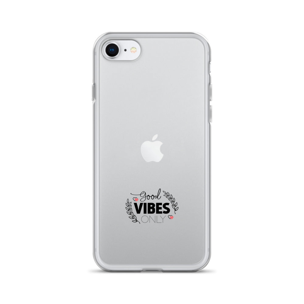 GOOD VIBES ONLY - Clear Case for iPhone®