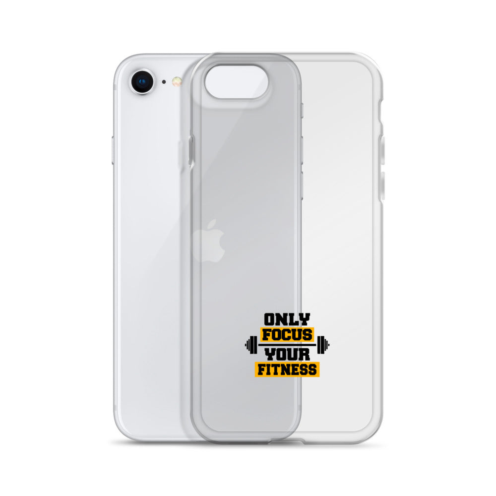 ONLY FOCUS YOUR FITNESS - Clear Case for iPhone®