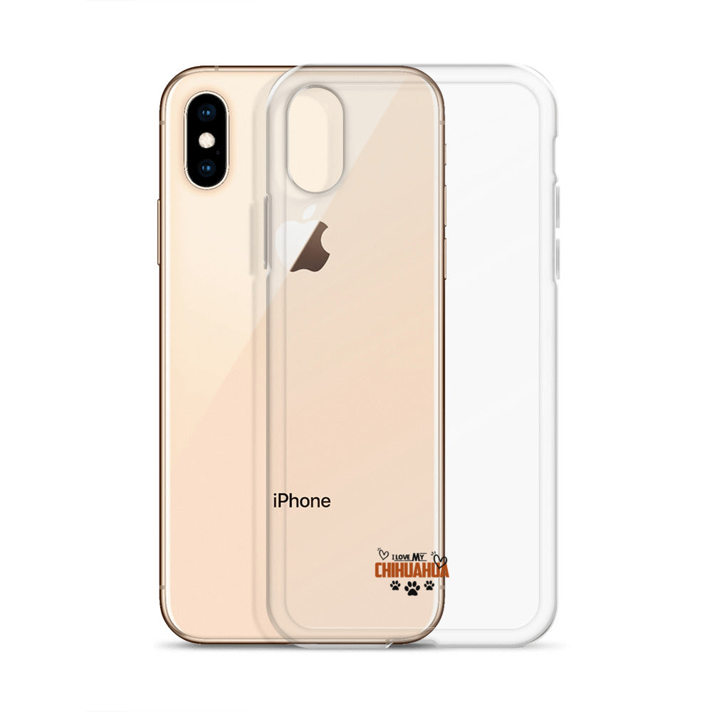 I LOVE MY CHIHUAHUA - Clear Case for iPhone®