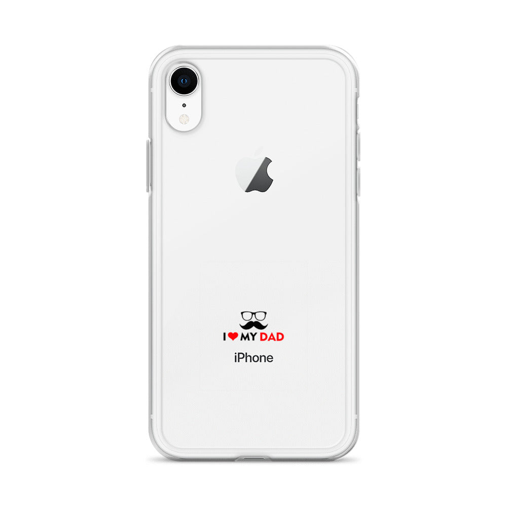 I LOVE MY DAD - Clear Case for iPhone®