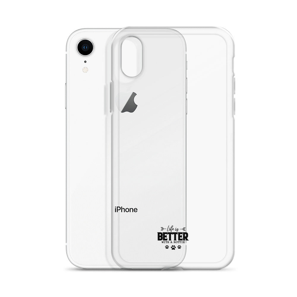 LIFE IS BETTER WITH A ROTTIE - Clear Case for iPhone®