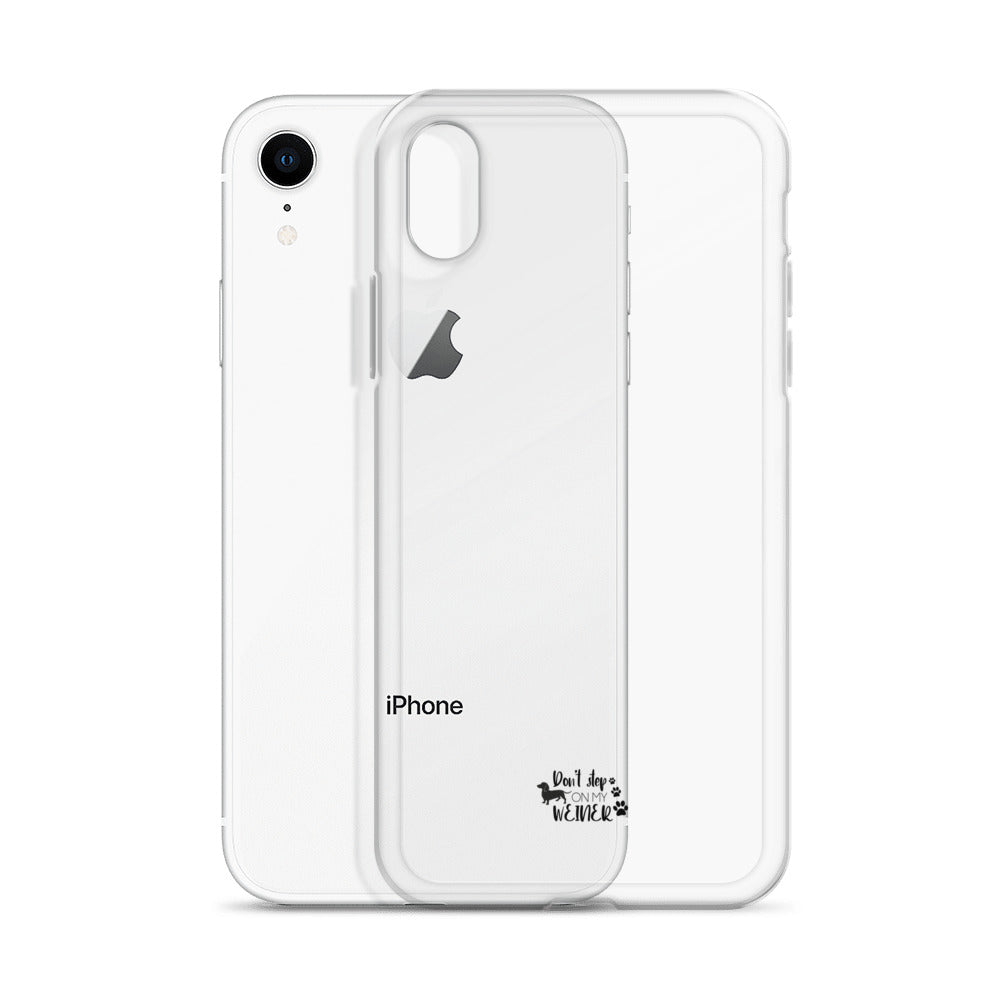 DON'T STEP ON MY WEINER - Clear Case for iPhone®