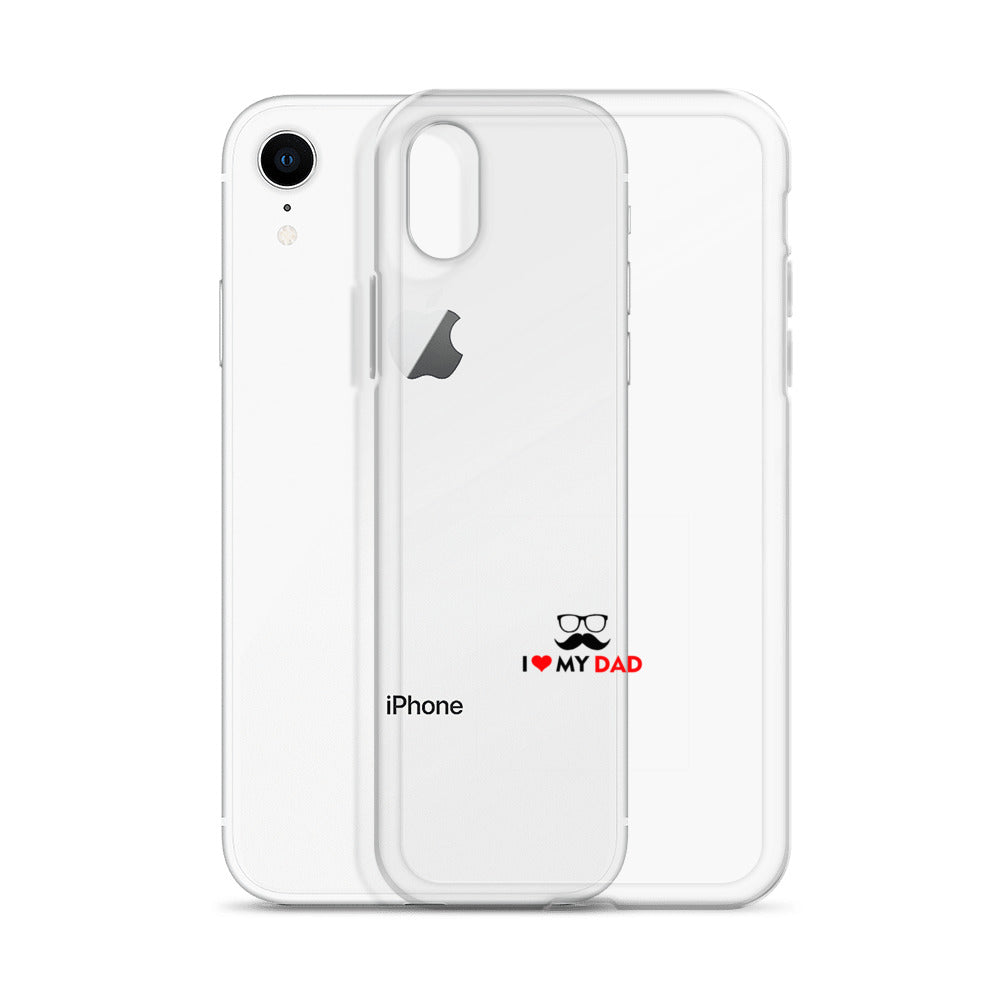 I LOVE MY DAD - Clear Case for iPhone®