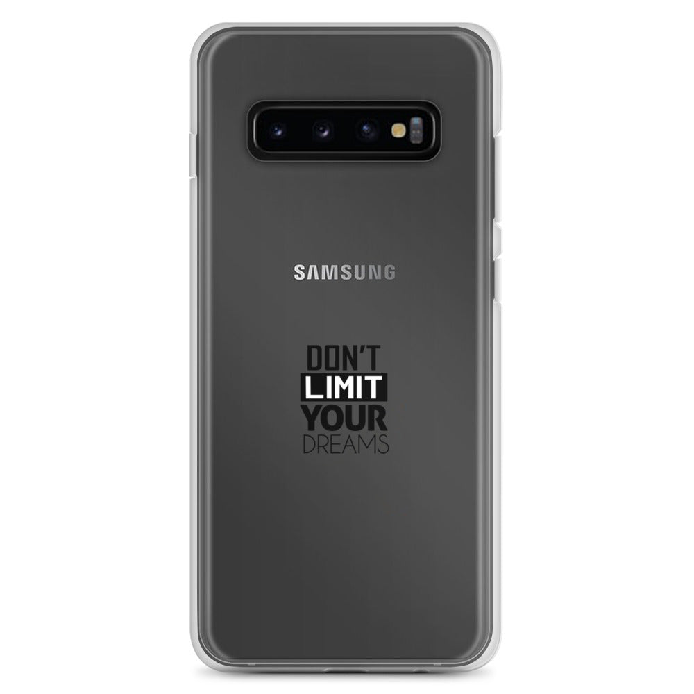 DON'T LIMIT YOUR DREAMS - Clear Case for Samsung®