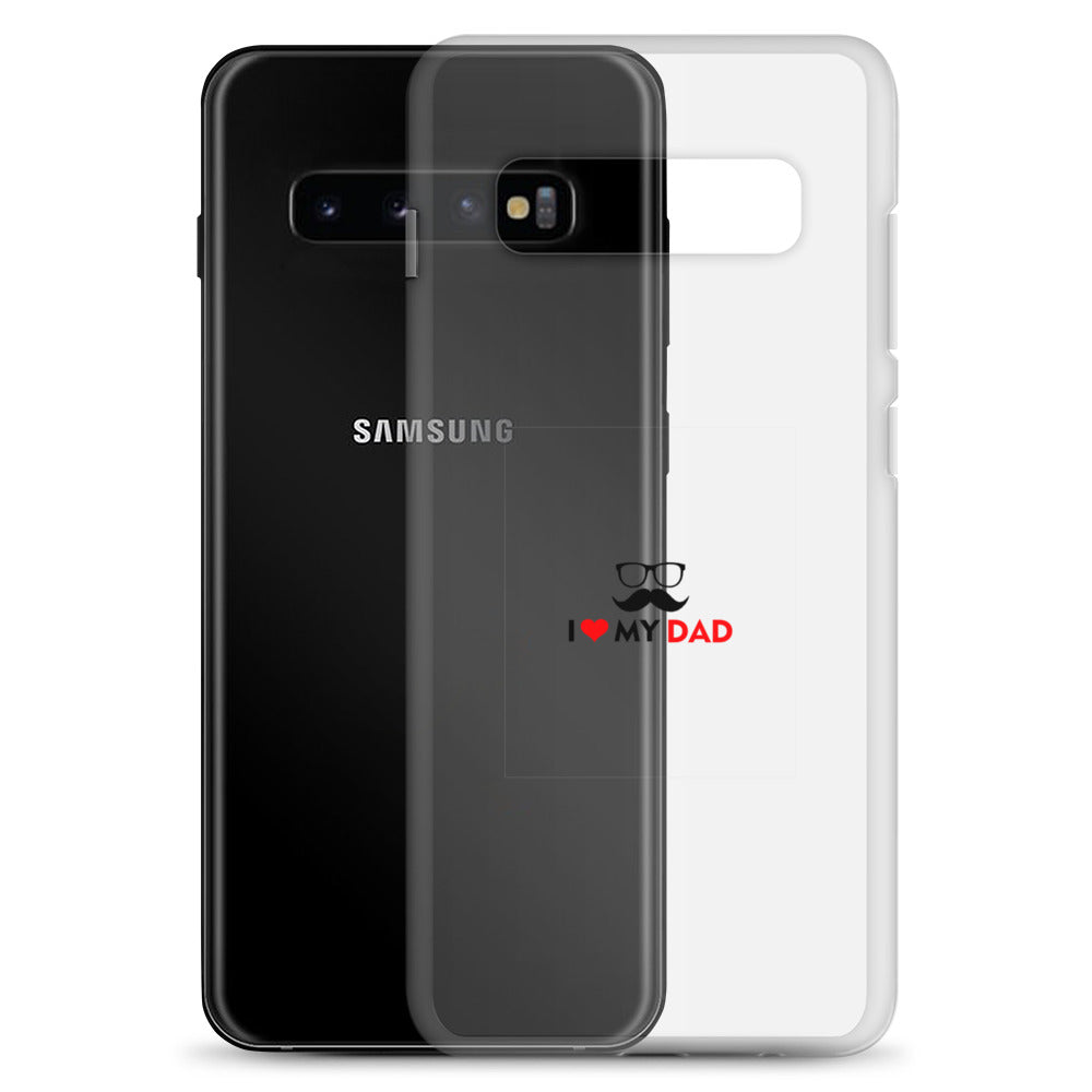 I LOVE MY DAD - Clear Case for Samsung®