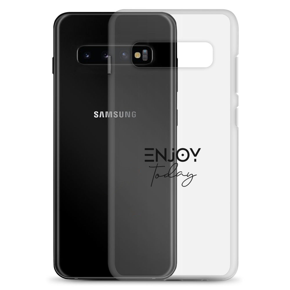 ENJOY TODAY - Clear Case for Samsung®