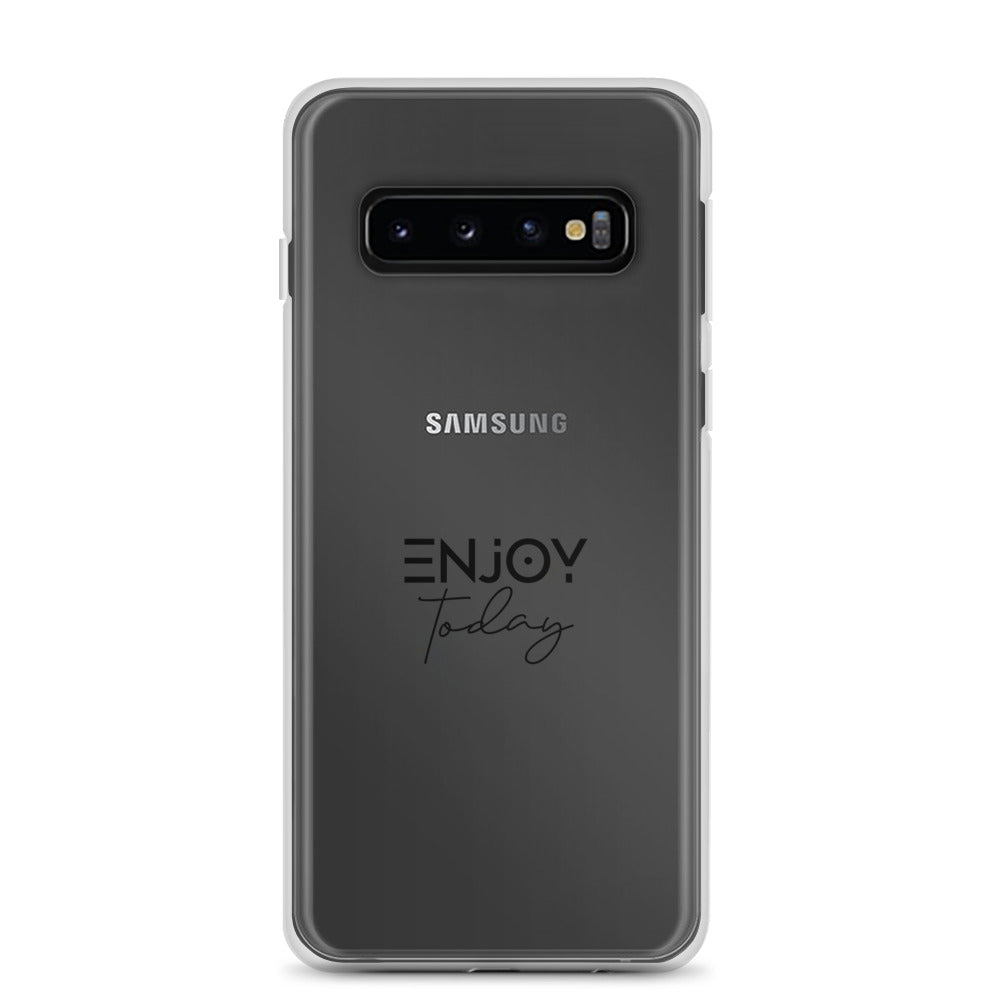 ENJOY TODAY - Clear Case for Samsung®