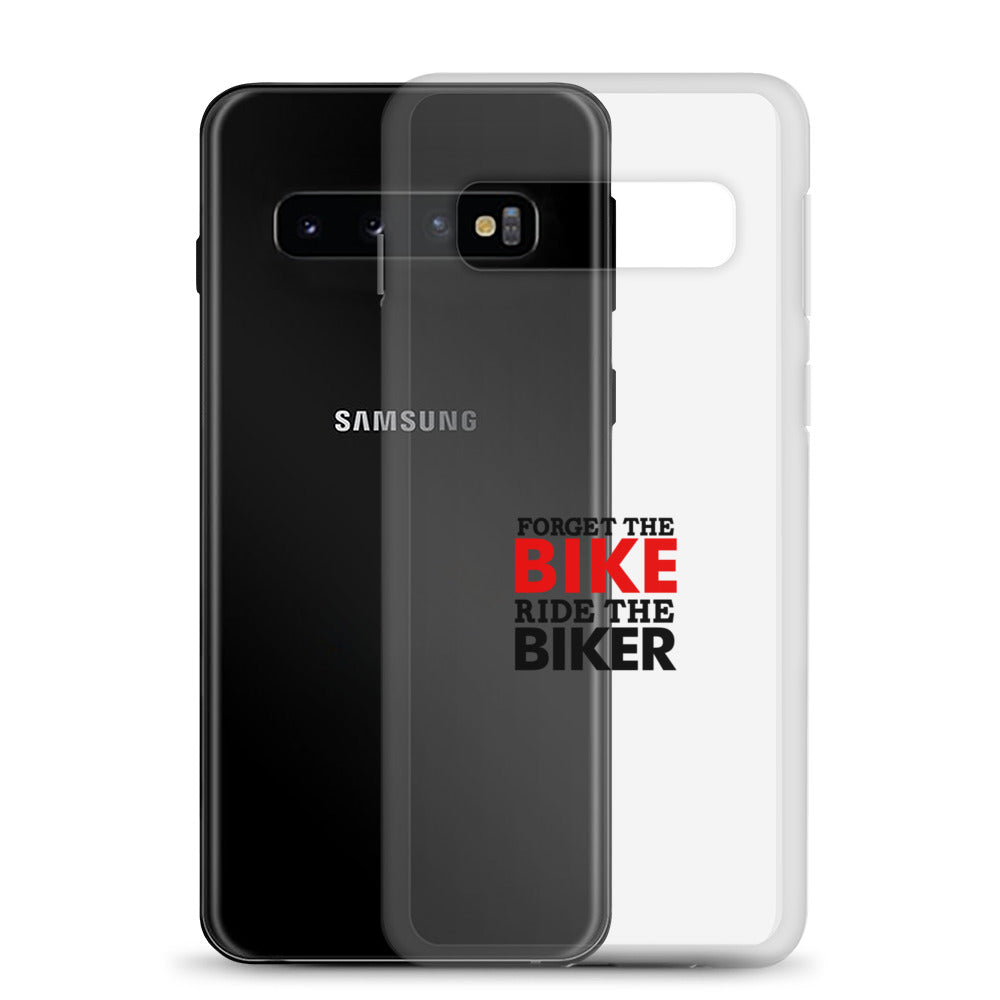 FORGET THE BIKE RIDE THE BIKER - Clear Case for Samsung®