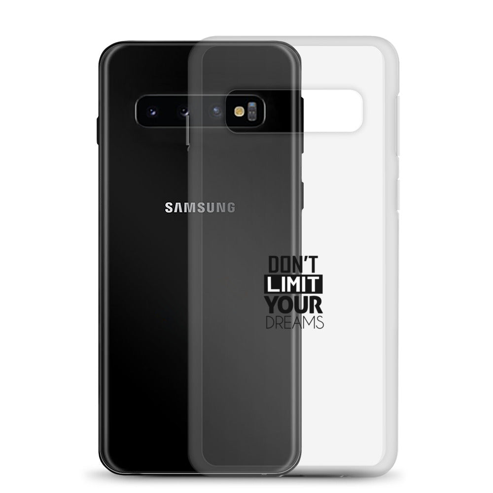 DON'T LIMIT YOUR DREAMS - Clear Case for Samsung®