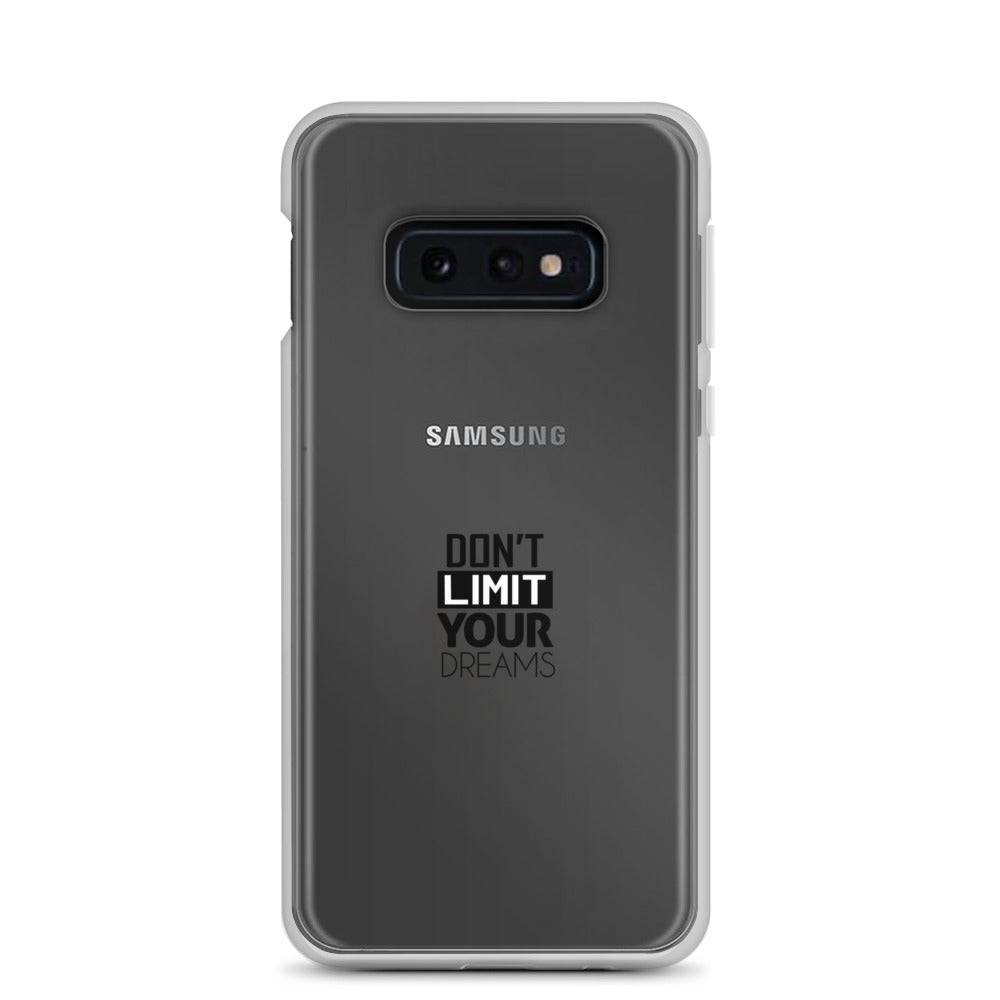 DON'T LIMIT YOUR DREAMS - Clear Case for Samsung®