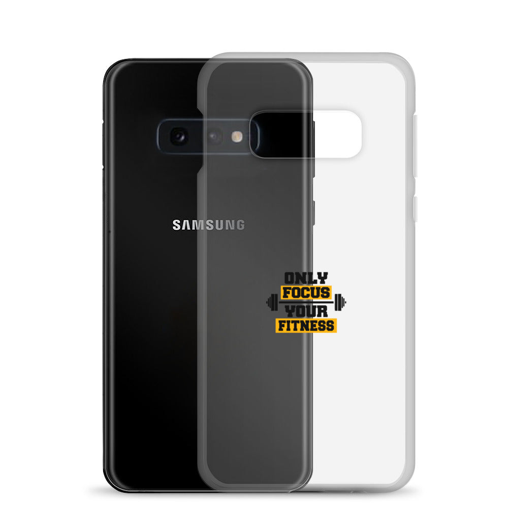 ONLY FOCUS YOUR FITNESS - Clear Case for Samsung®