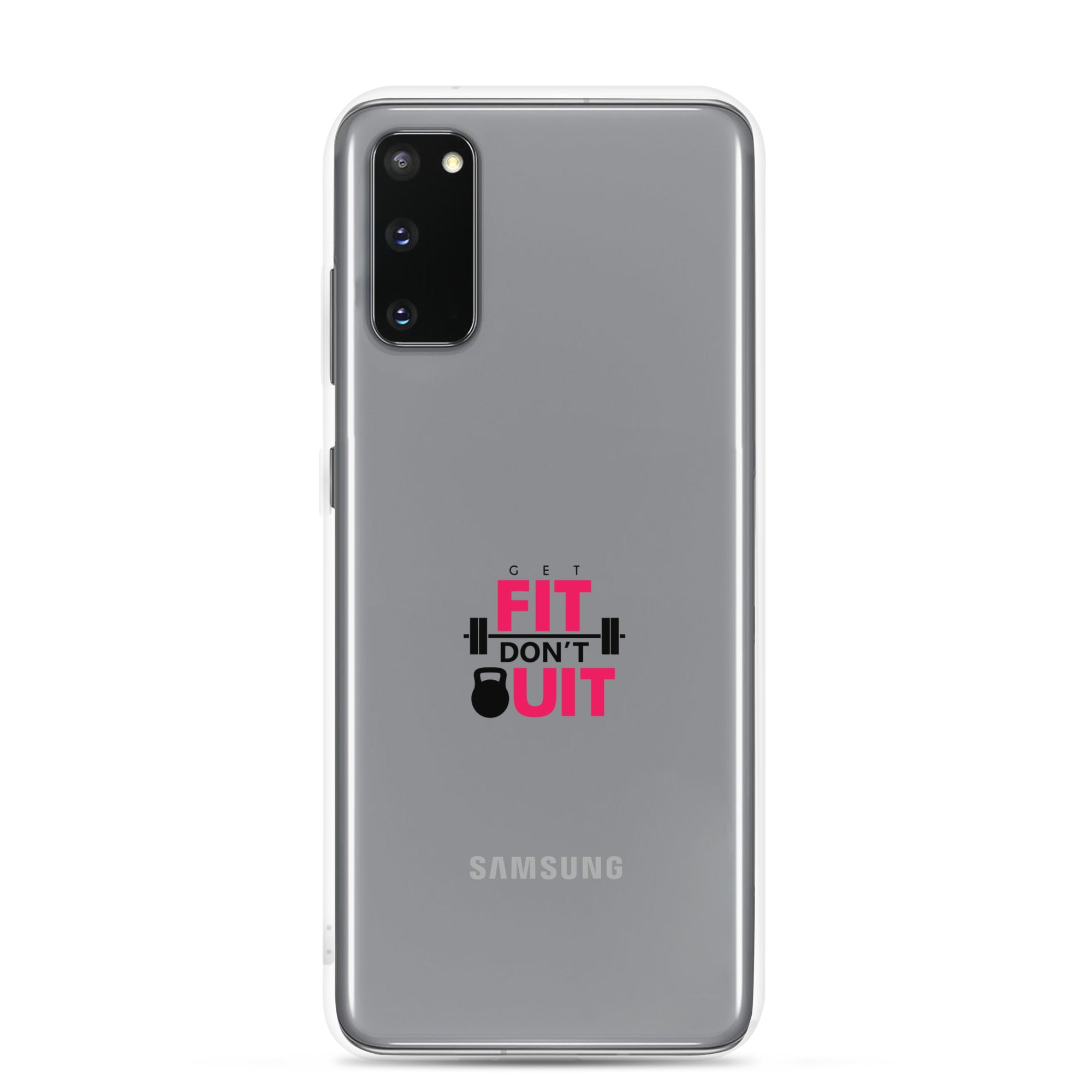 GET FIT DON'T QUIT - Clear Case for Samsung®