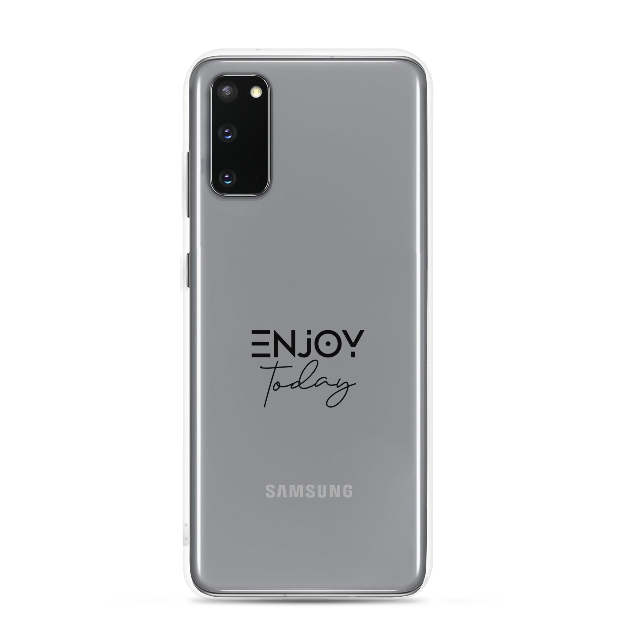 ENJOY TODAY - Clear Case for Samsung®