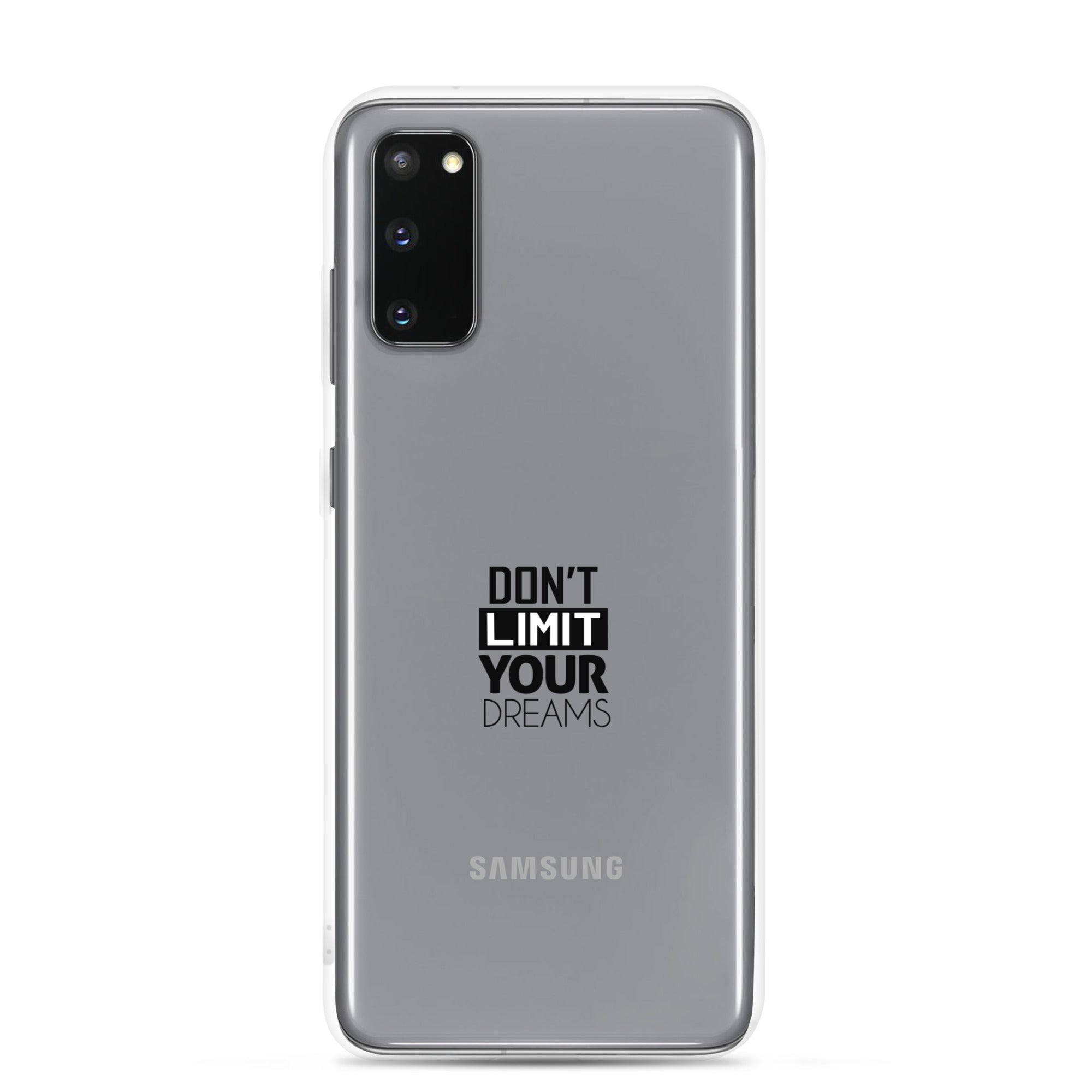 DON'T LIMIT YOUR DREAMS - Clear Case for Samsung®