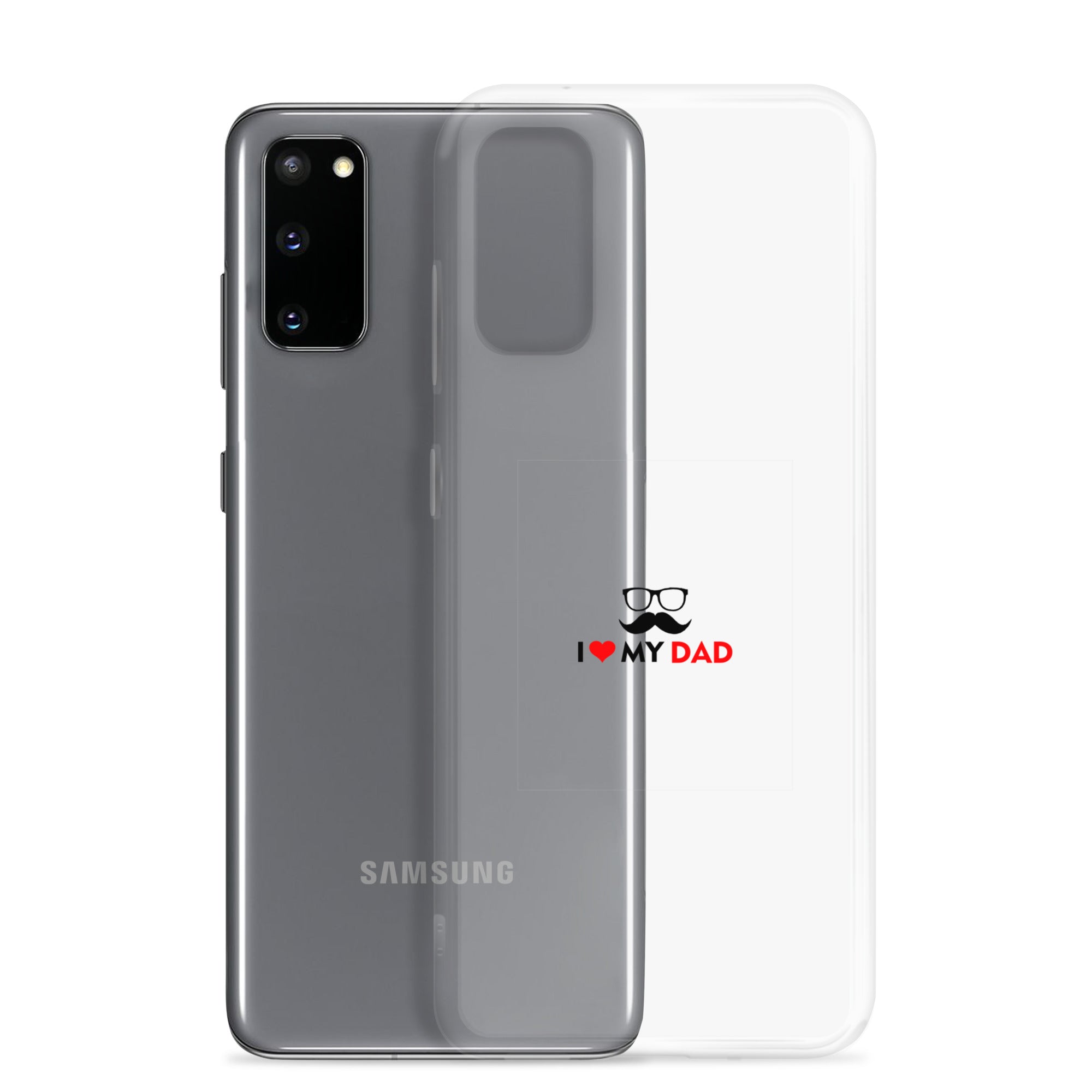 I LOVE MY DAD - Clear Case for Samsung®