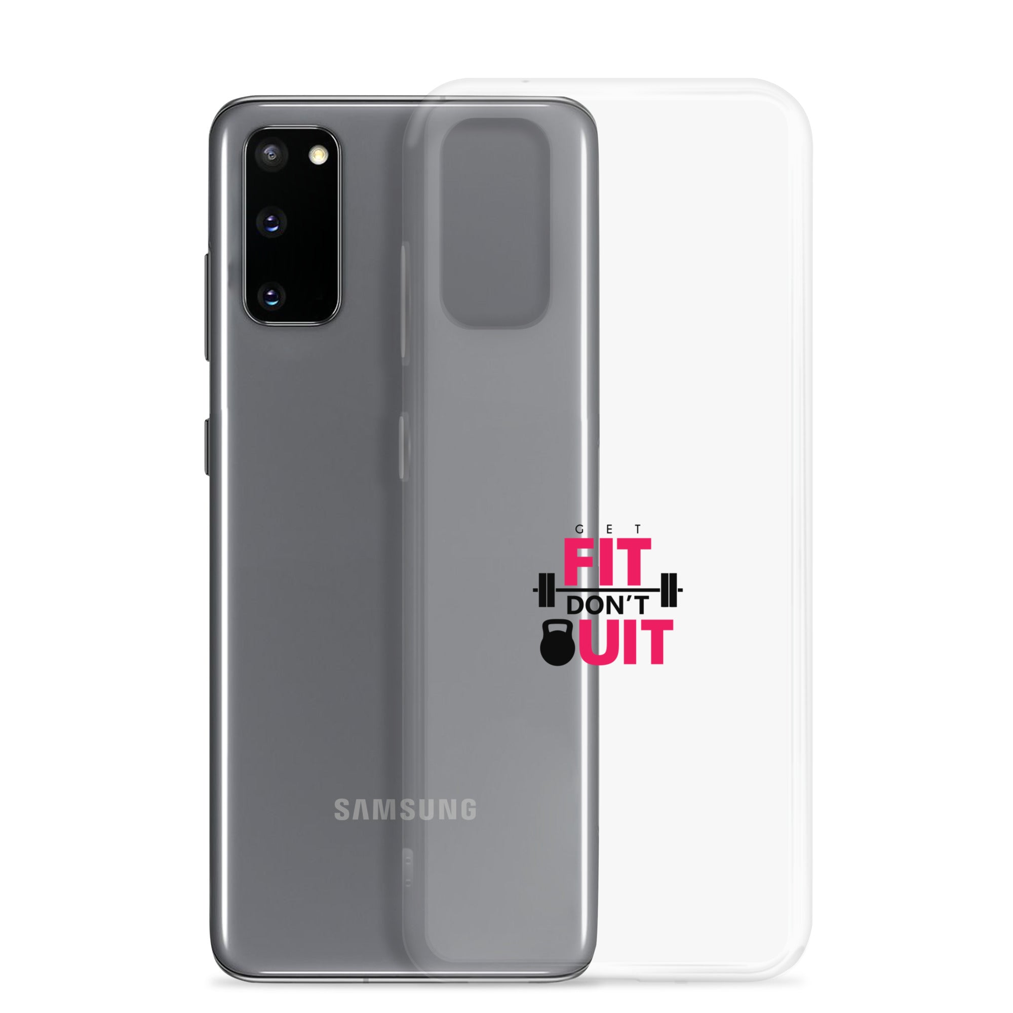 GET FIT DON'T QUIT - Clear Case for Samsung®