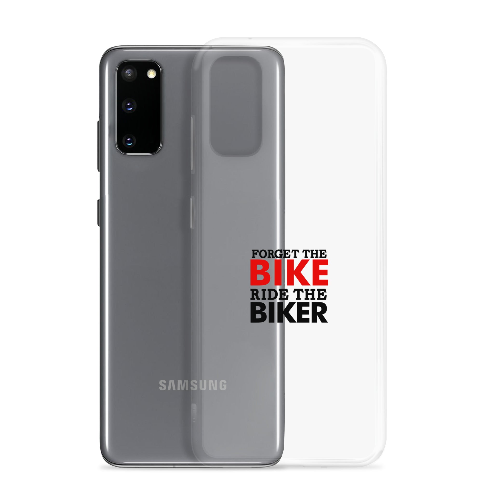 FORGET THE BIKE RIDE THE BIKER - Clear Case for Samsung®