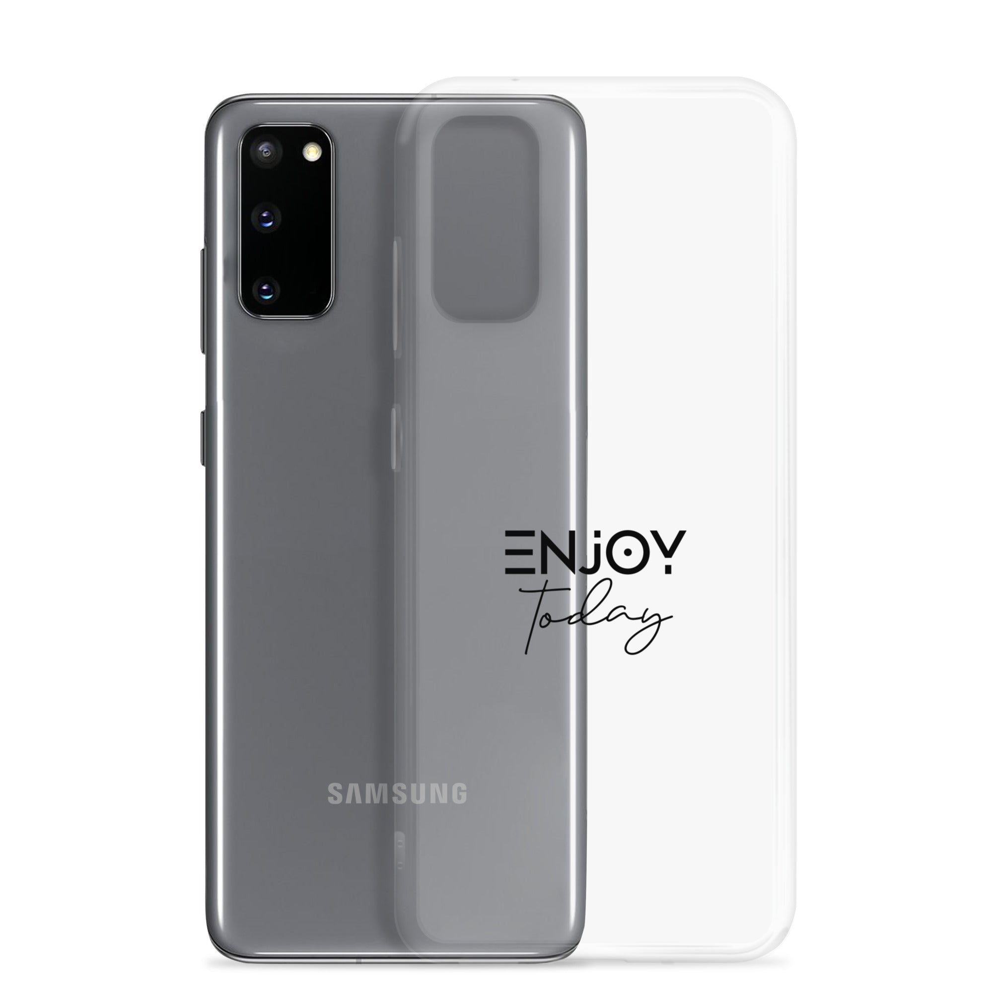 ENJOY TODAY - Clear Case for Samsung®