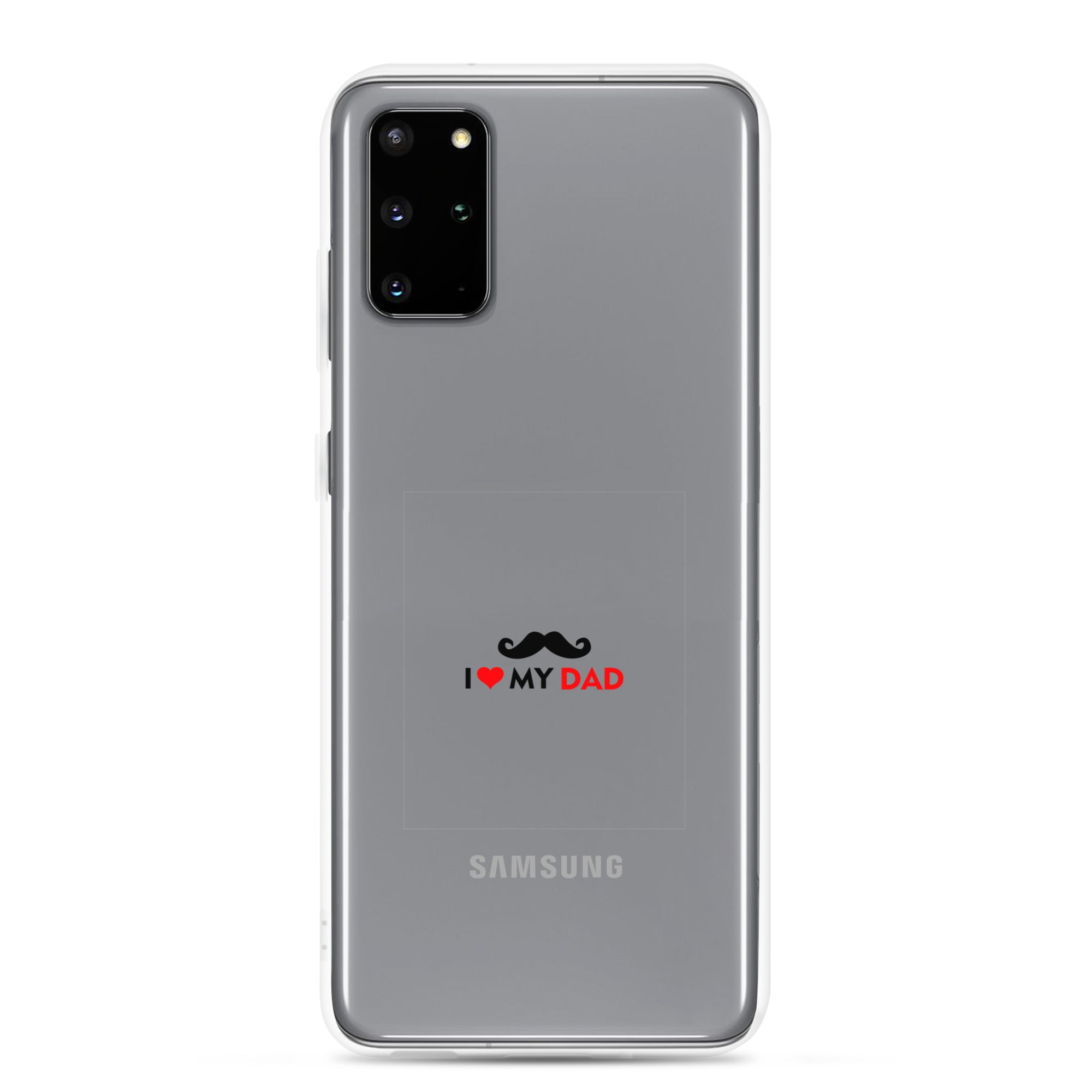 I LOVE MY DAD - Clear Case for Samsung®