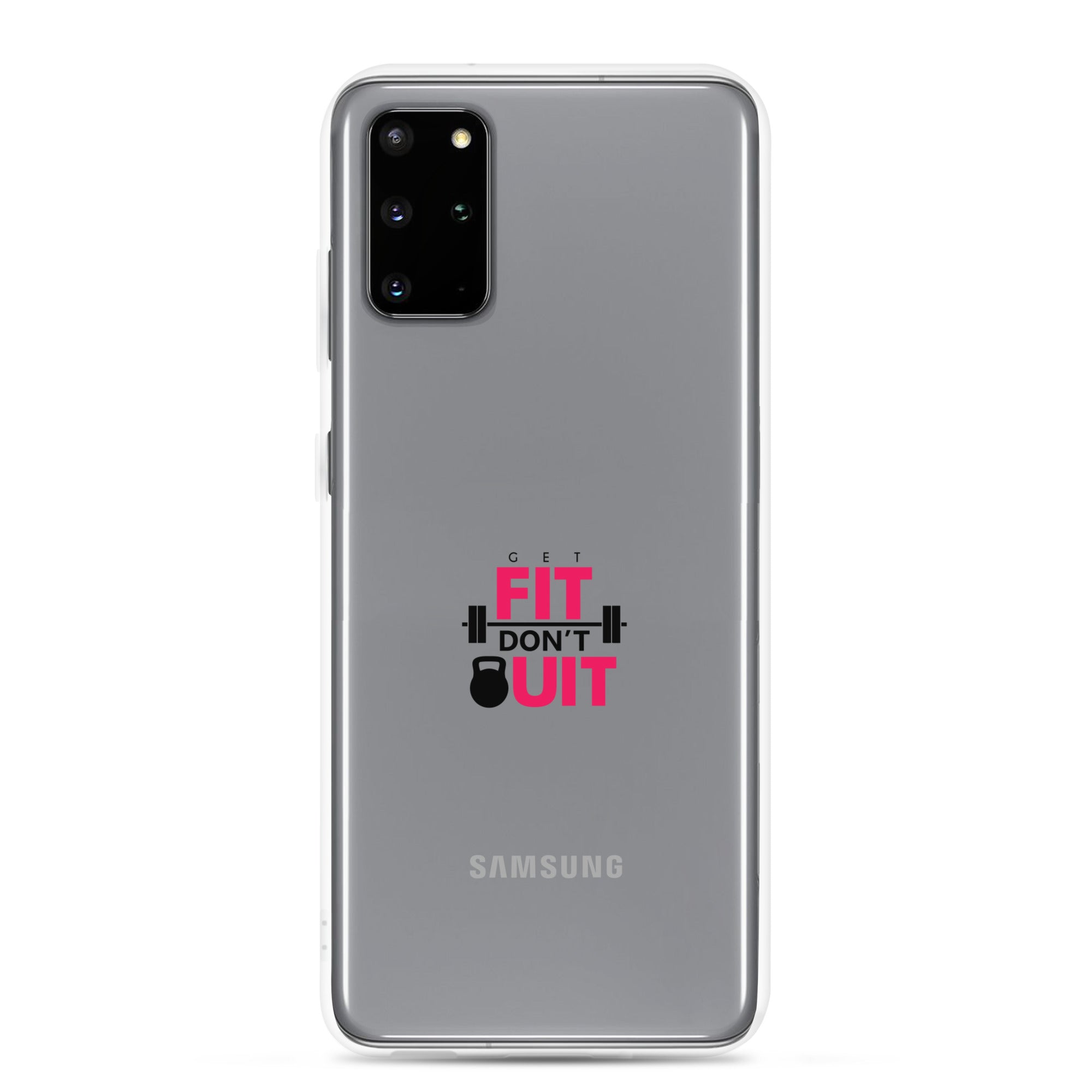 GET FIT DON'T QUIT - Clear Case for Samsung®