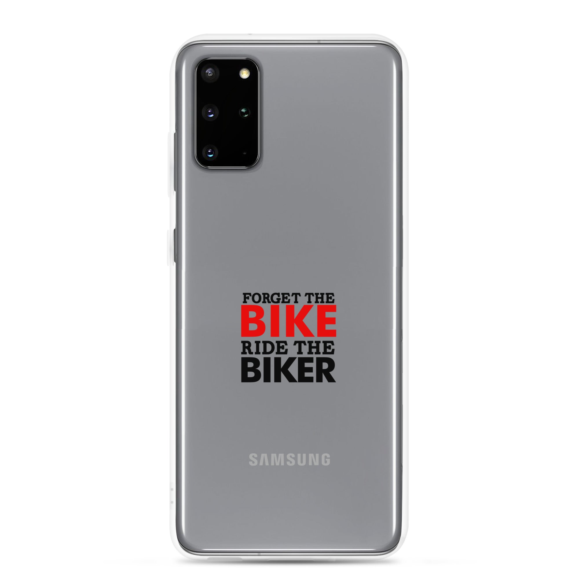 FORGET THE BIKE RIDE THE BIKER - Clear Case for Samsung®