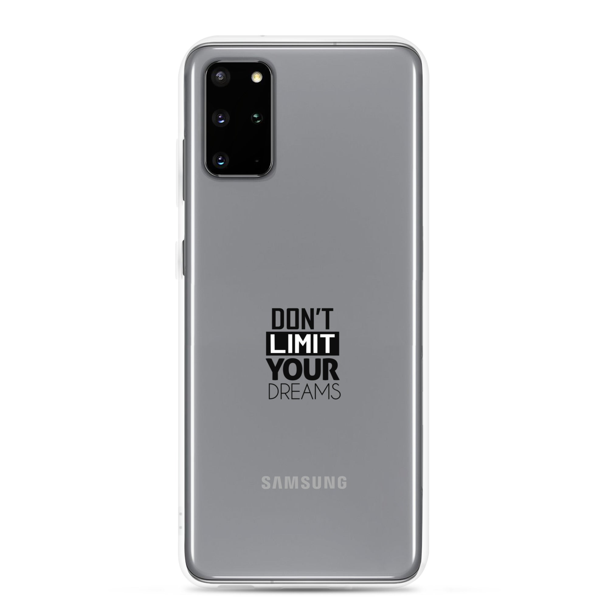 DON'T LIMIT YOUR DREAMS - Clear Case for Samsung®