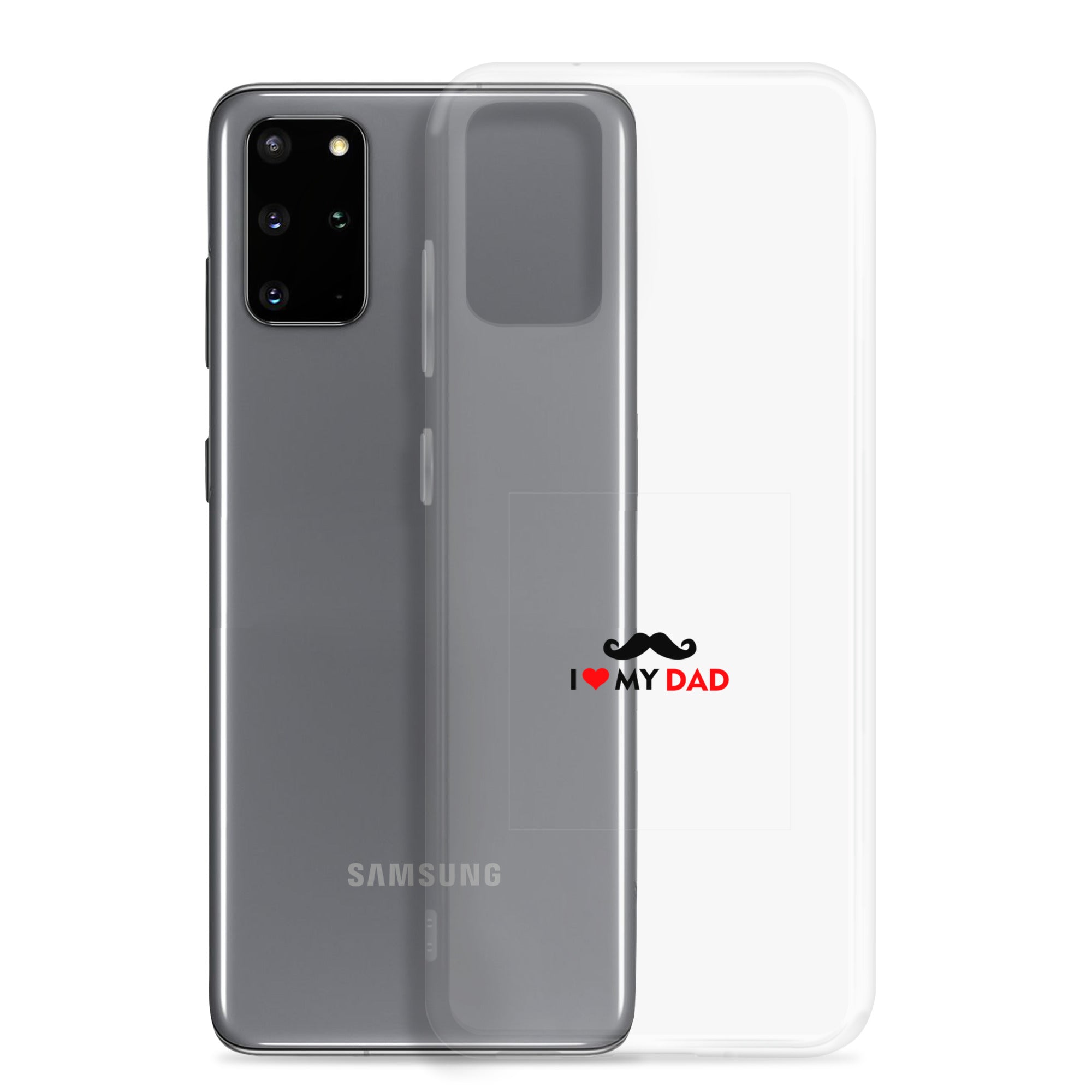 I LOVE MY DAD - Clear Case for Samsung®