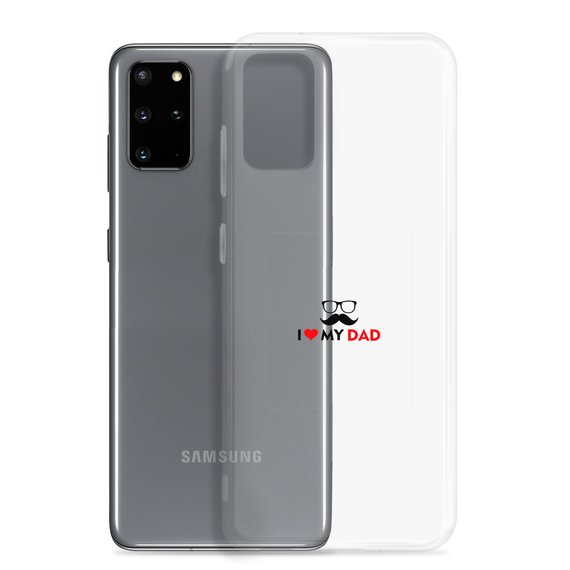 I LOVE MY DAD - Clear Case for Samsung®