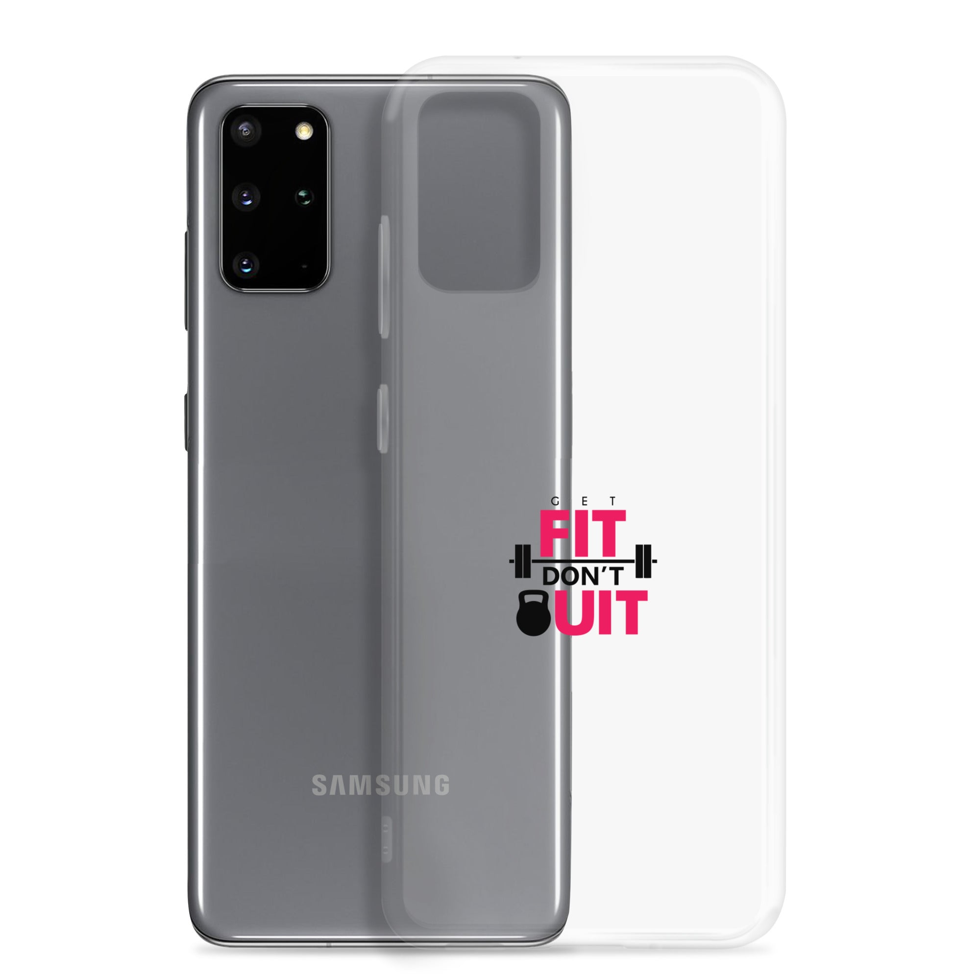 GET FIT DON'T QUIT - Clear Case for Samsung®