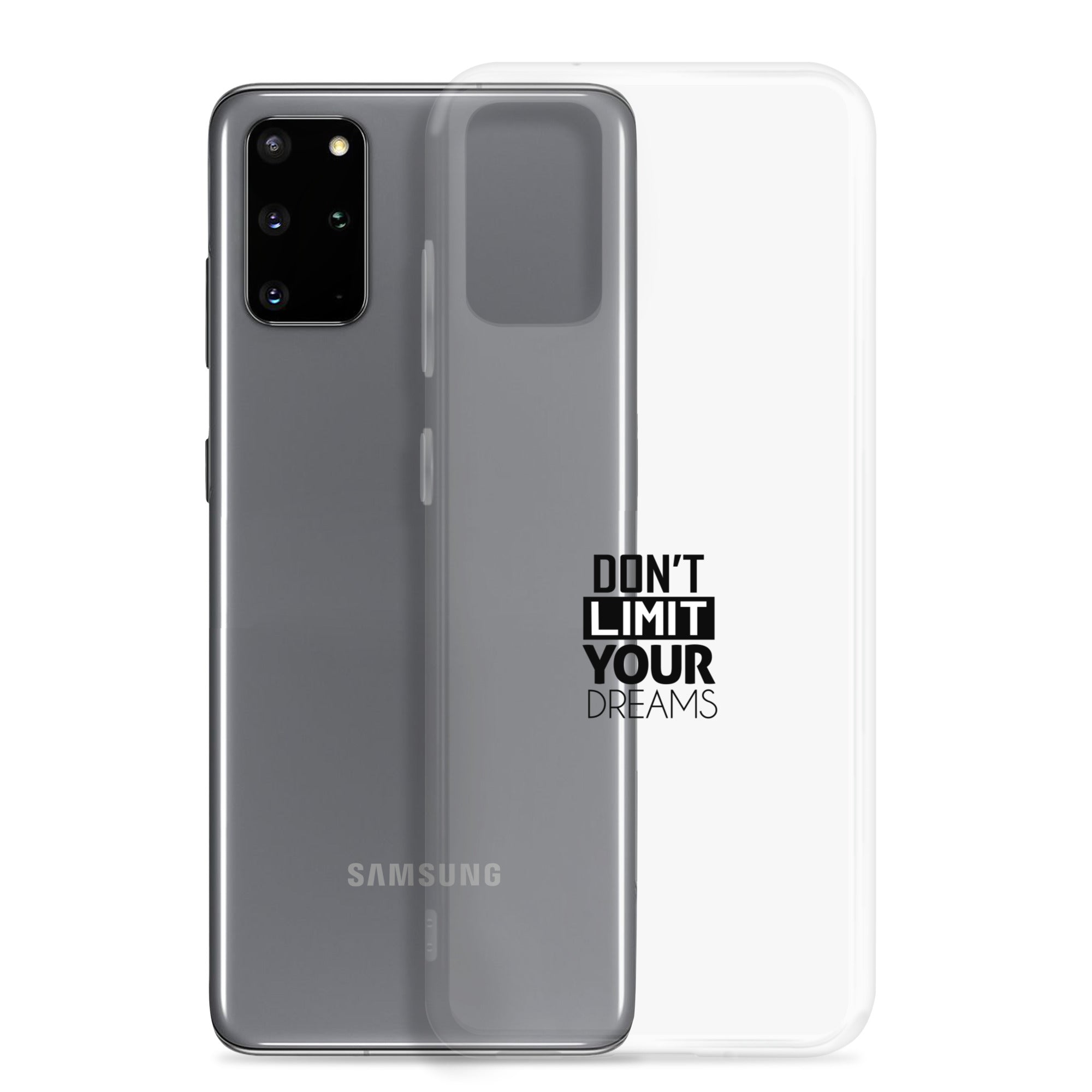 DON'T LIMIT YOUR DREAMS - Clear Case for Samsung®