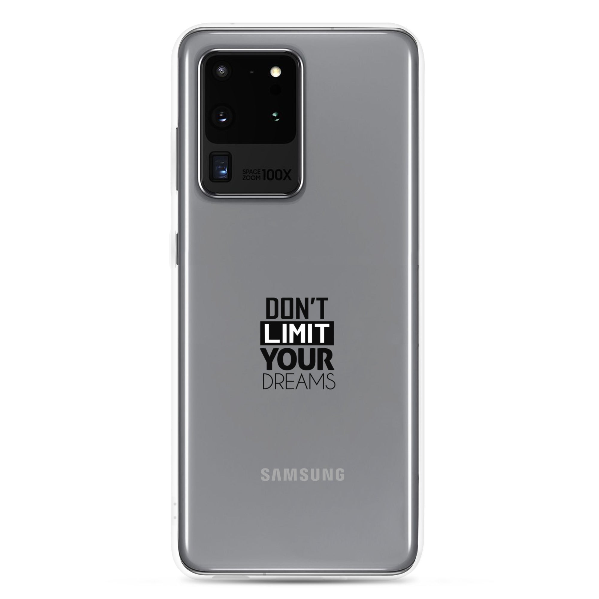 DON'T LIMIT YOUR DREAMS - Clear Case for Samsung®