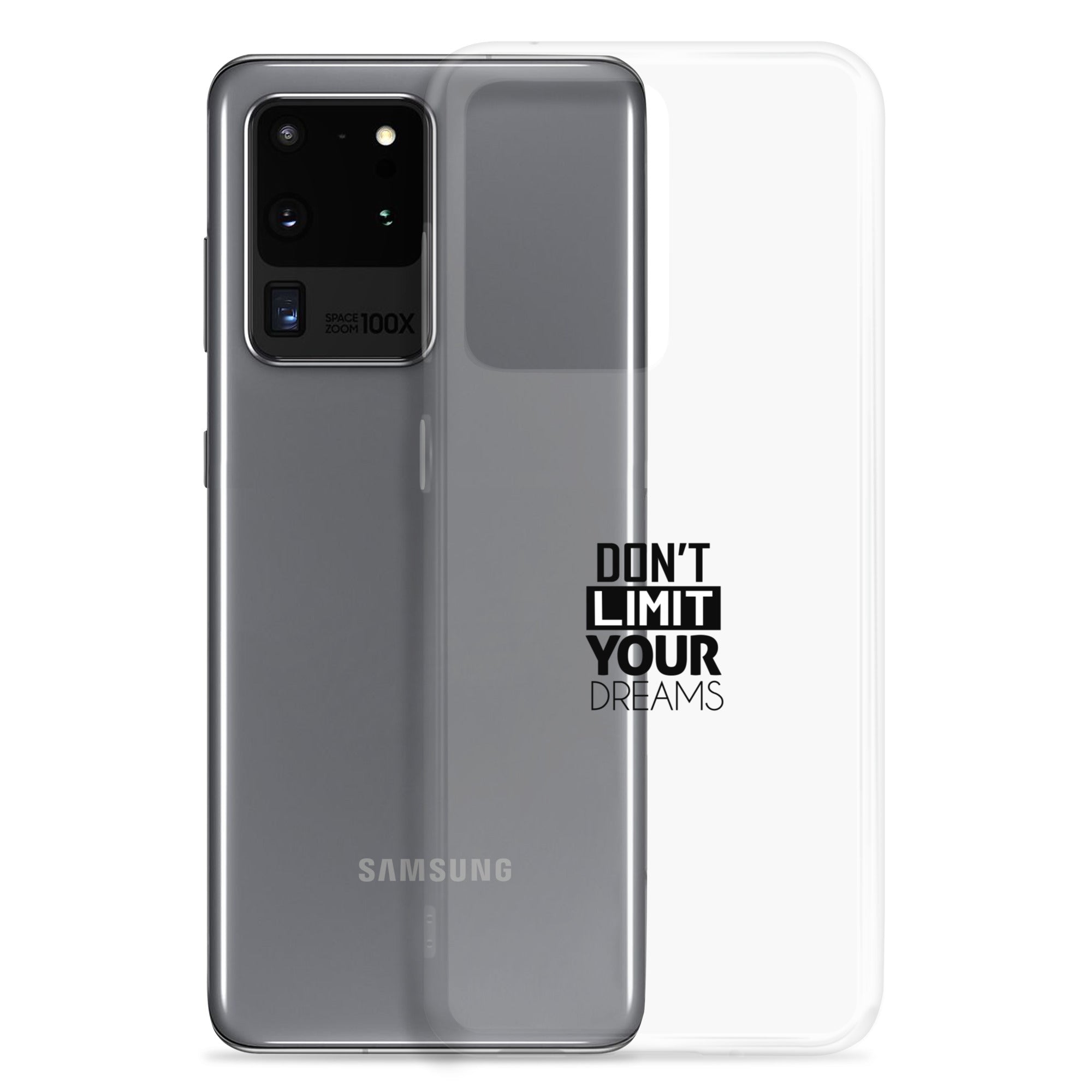 DON'T LIMIT YOUR DREAMS - Clear Case for Samsung®