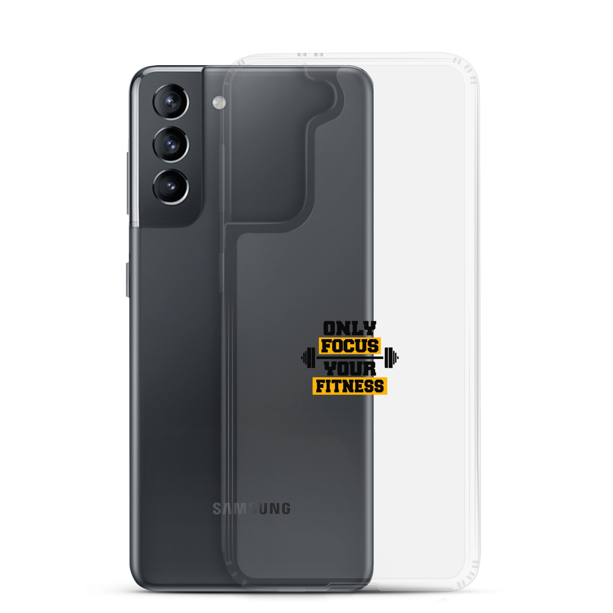 ONLY FOCUS YOUR FITNESS - Clear Case for Samsung®