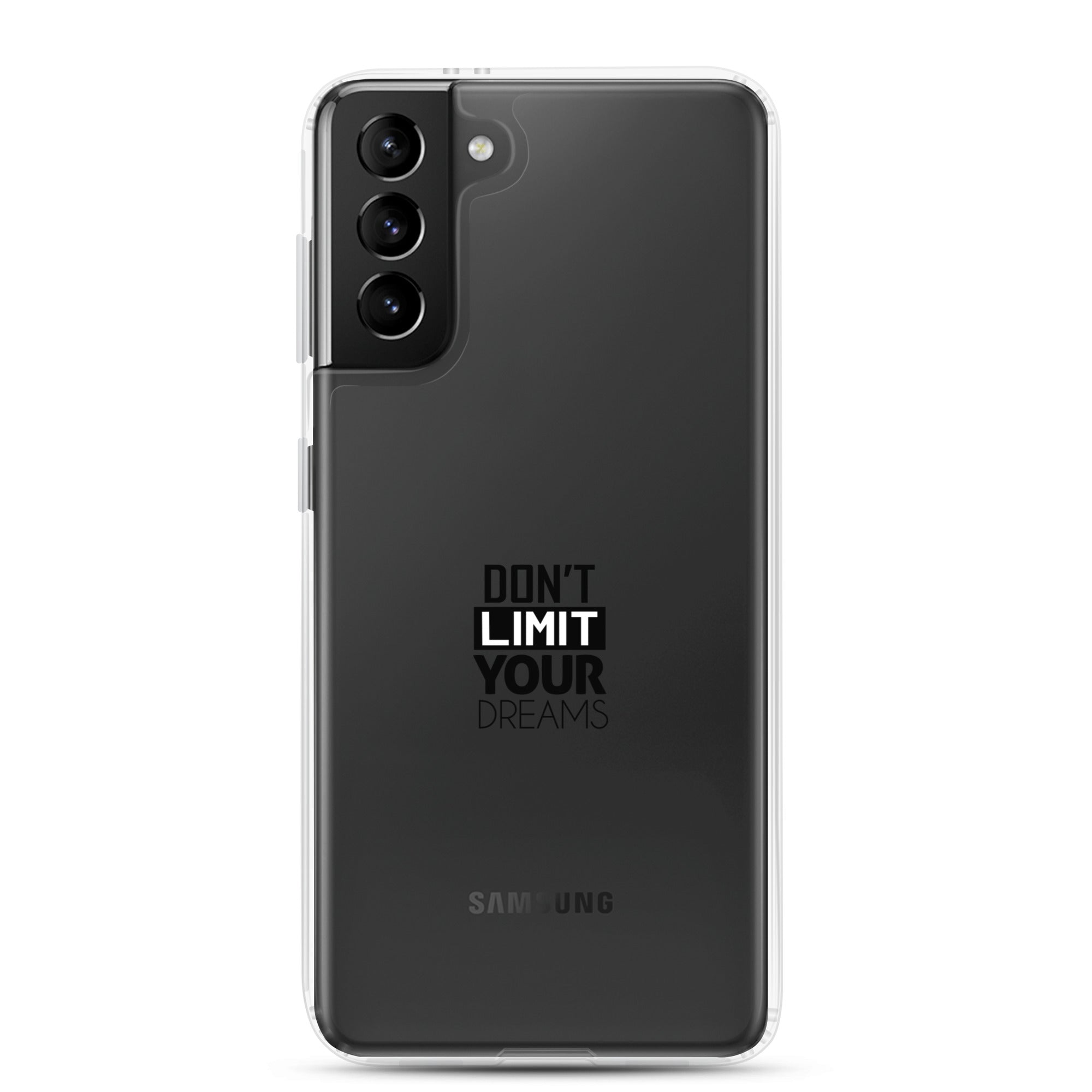 DON'T LIMIT YOUR DREAMS - Clear Case for Samsung®