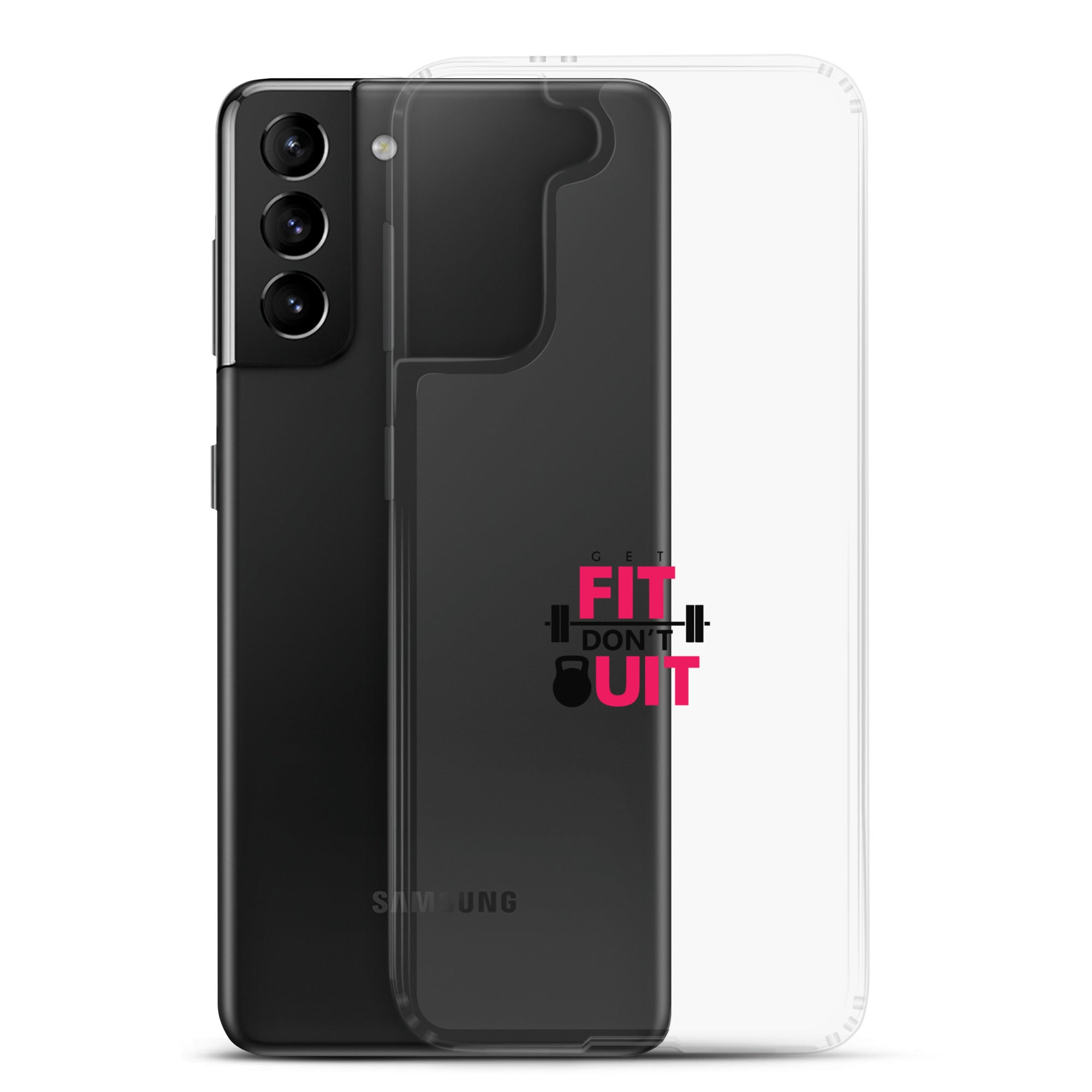 GET FIT DON'T QUIT - Clear Case for Samsung®