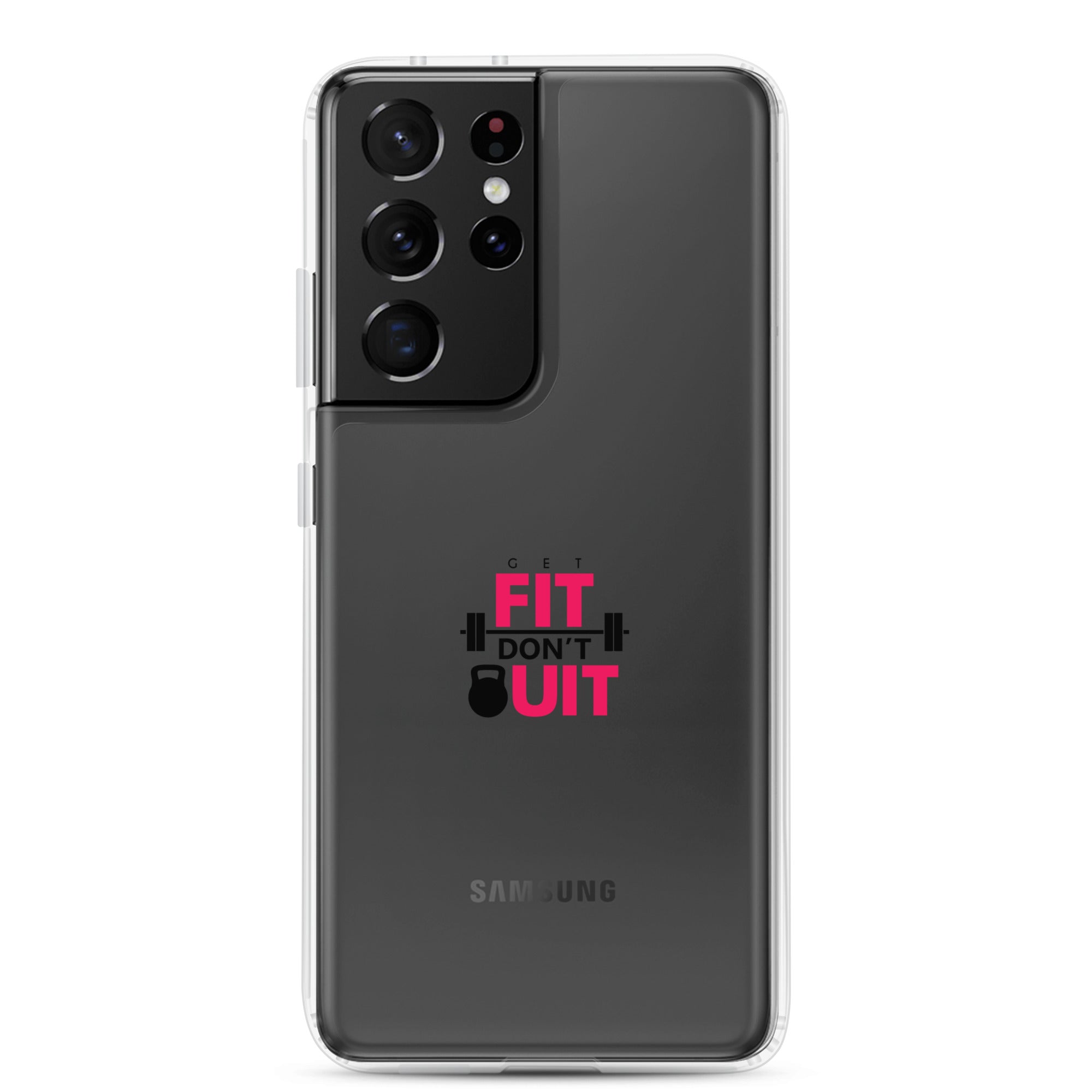 GET FIT DON'T QUIT - Clear Case for Samsung®