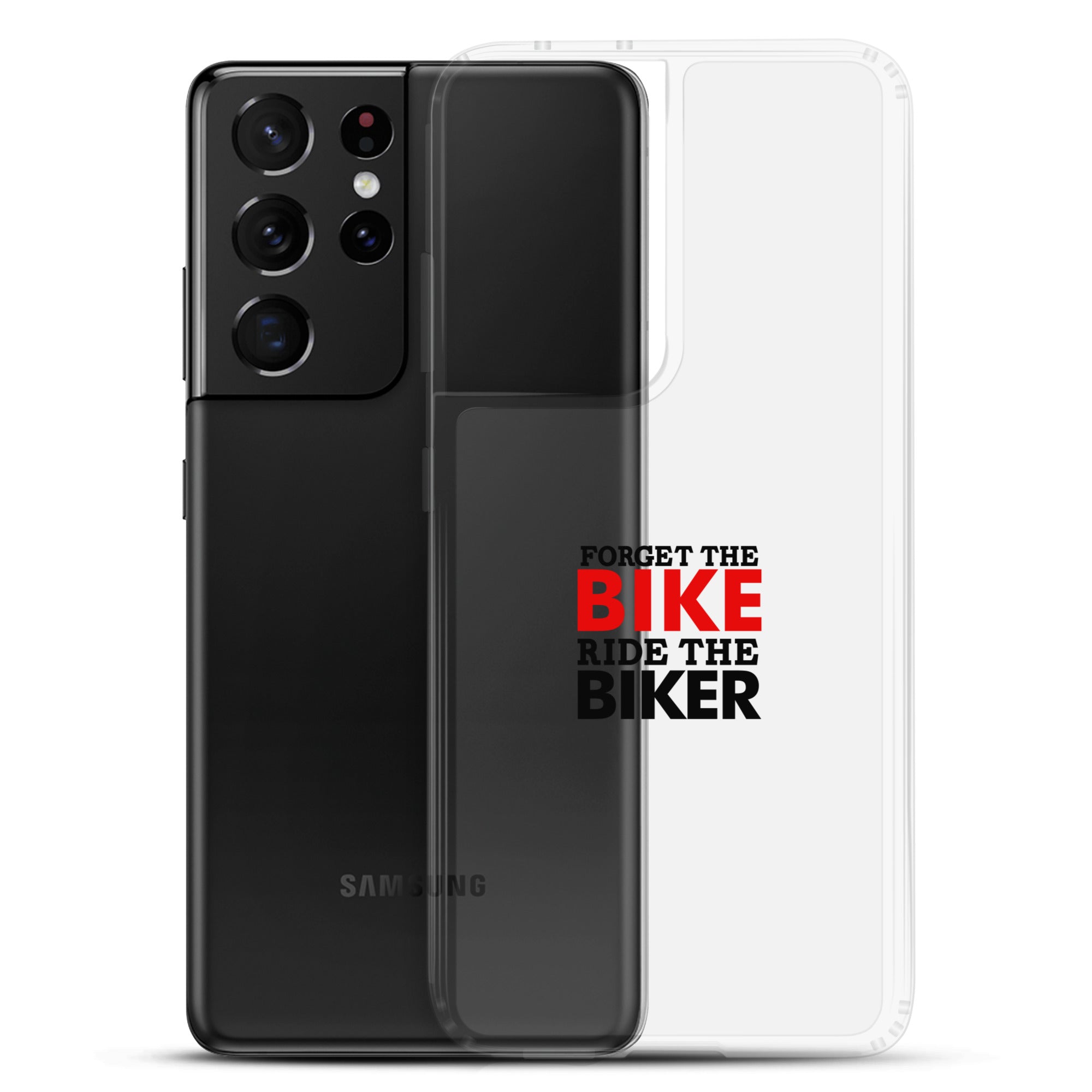 FORGET THE BIKE RIDE THE BIKER - Clear Case for Samsung®