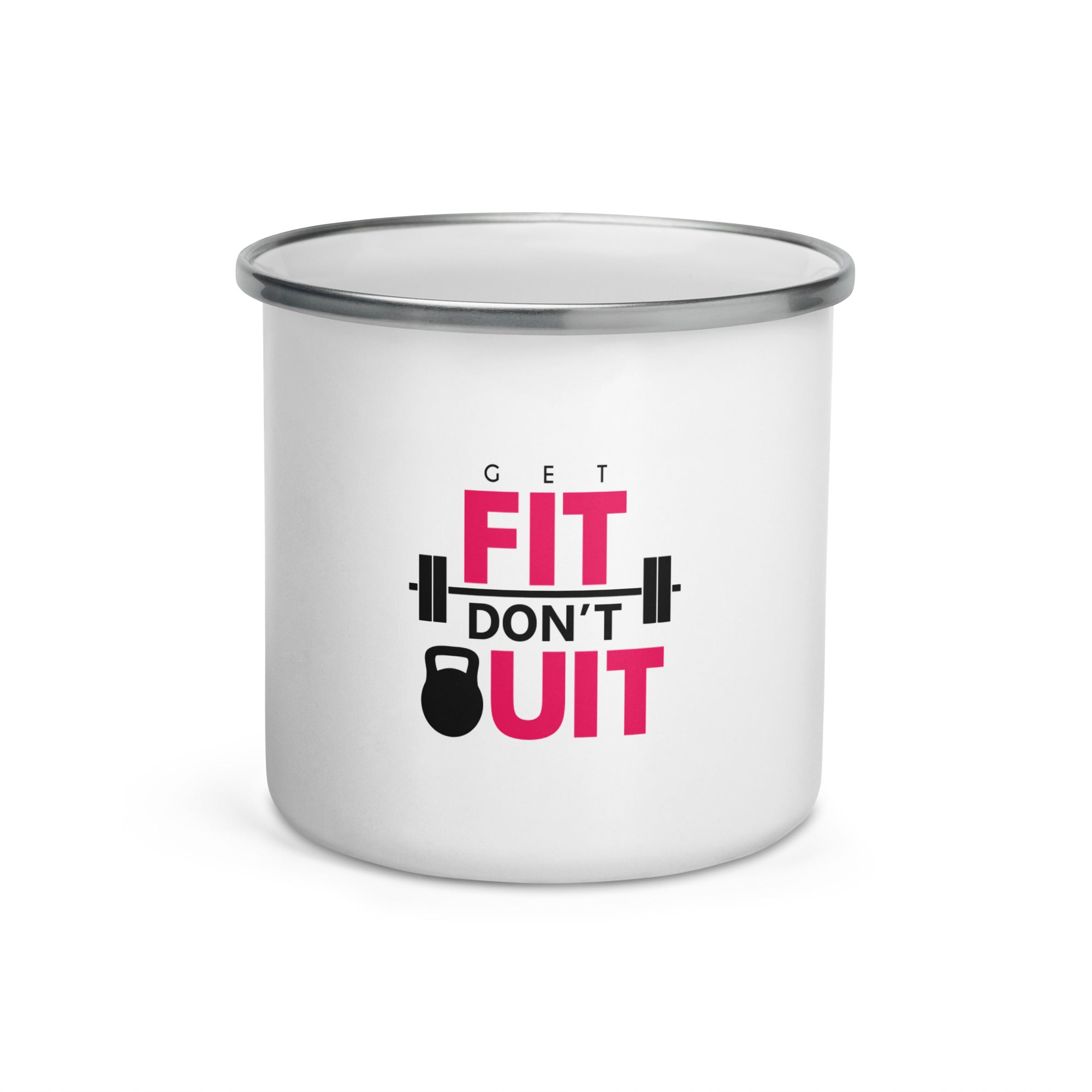 GET FIT DON'T QUIT - Enamel Mug