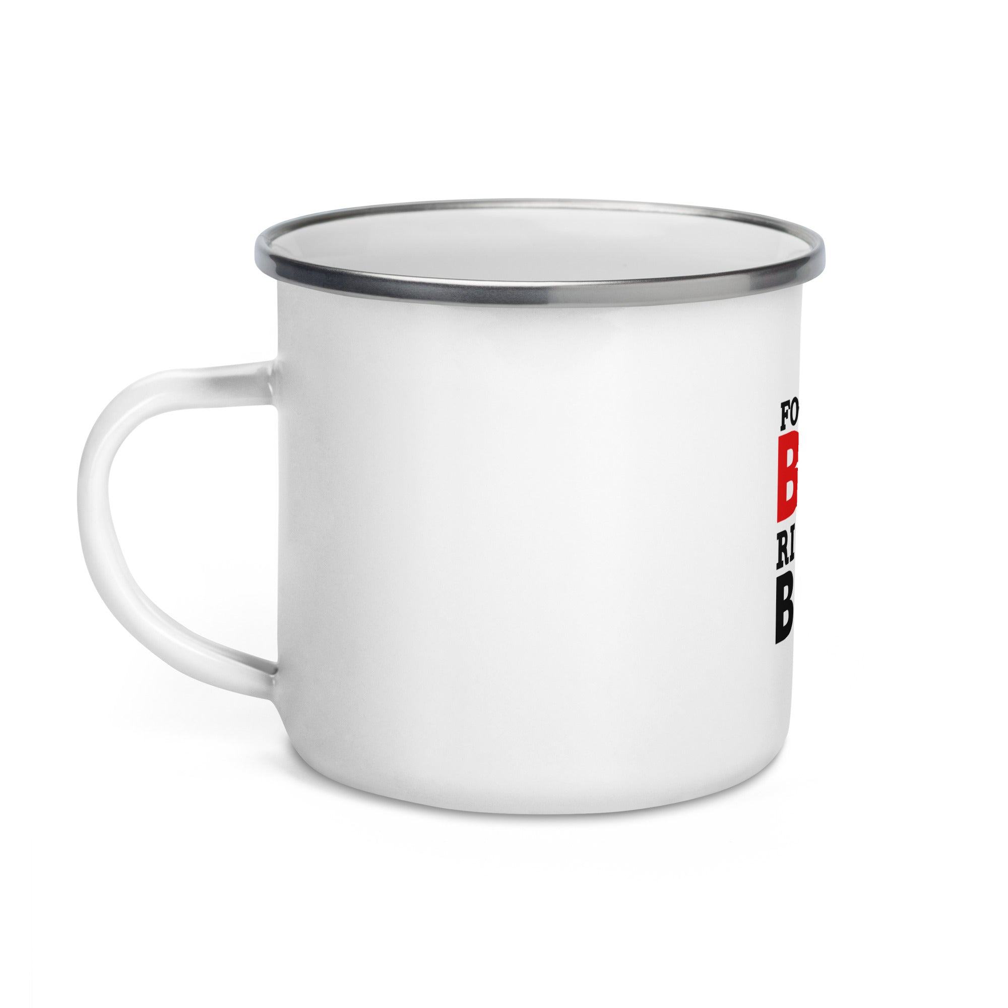 FORGET THE BIKE RIDE THE BIKER - Enamel Mug