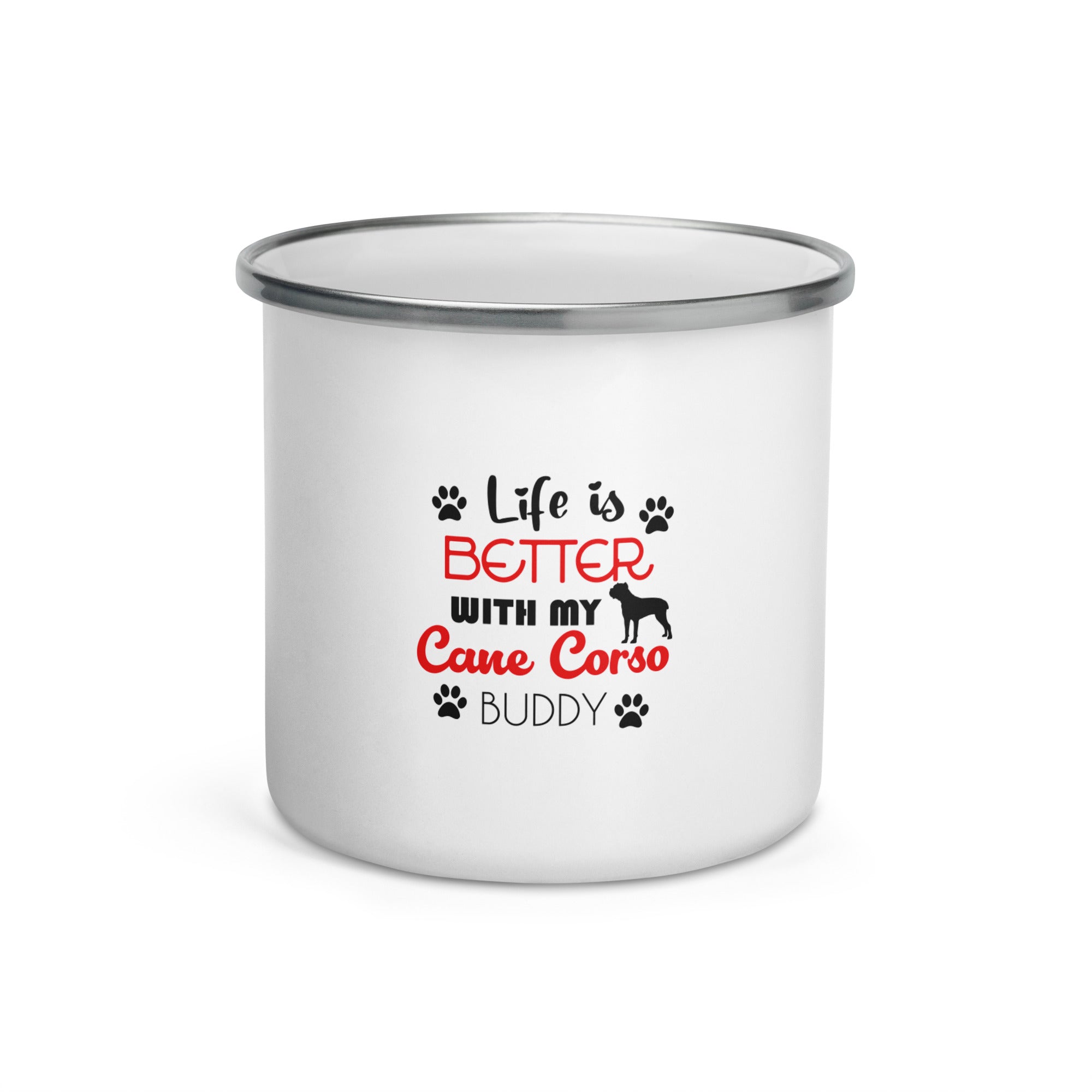LIFE IS BETTER WITH MY CANE CORSO - Enamel Mug