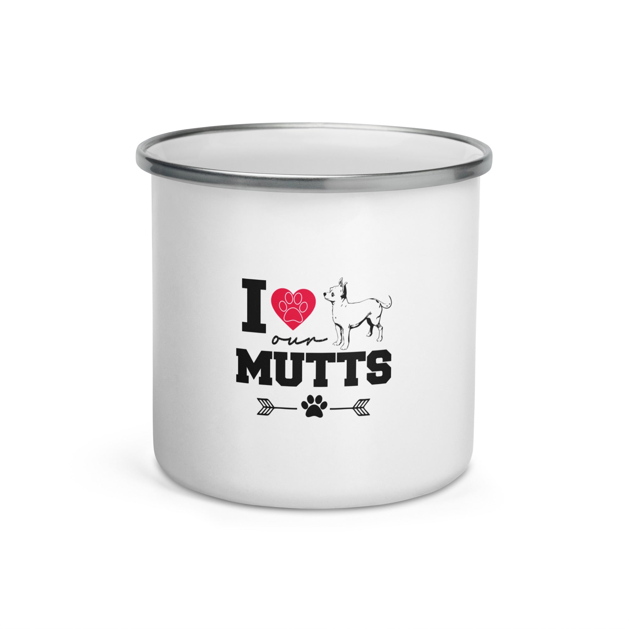 I LOVE OUR MUTTS - Enamel Mug