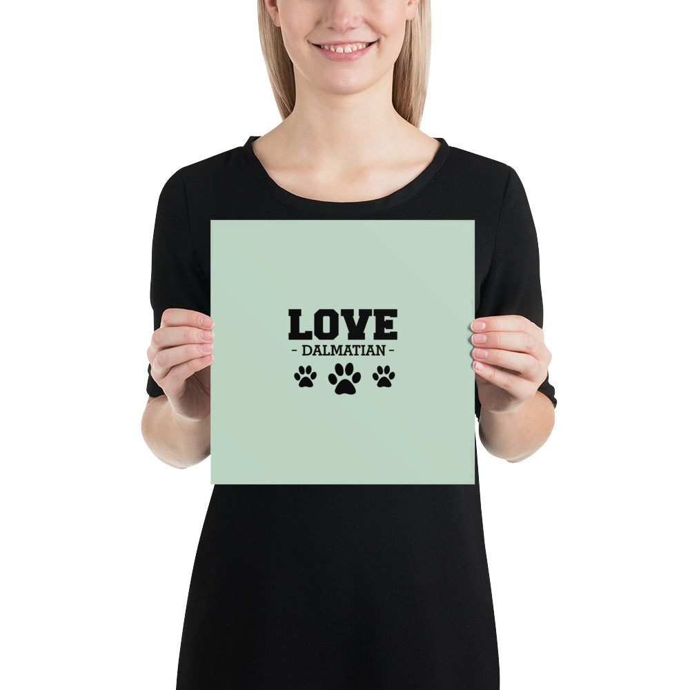 LOVE DALMATIAN - Poster