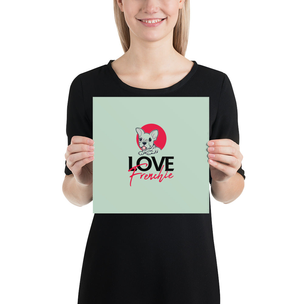 LOVE FRENCHIE - Poster