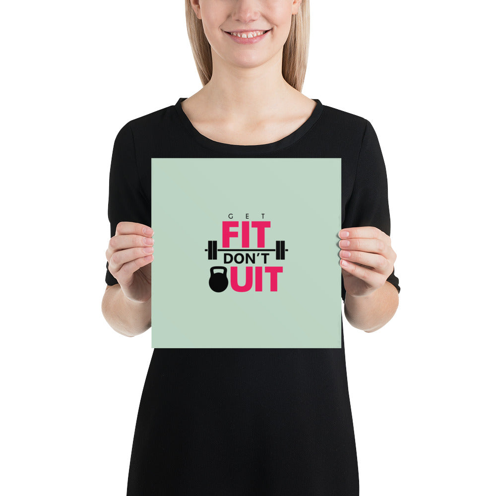 GET FIT DON'T QUIT - Poster