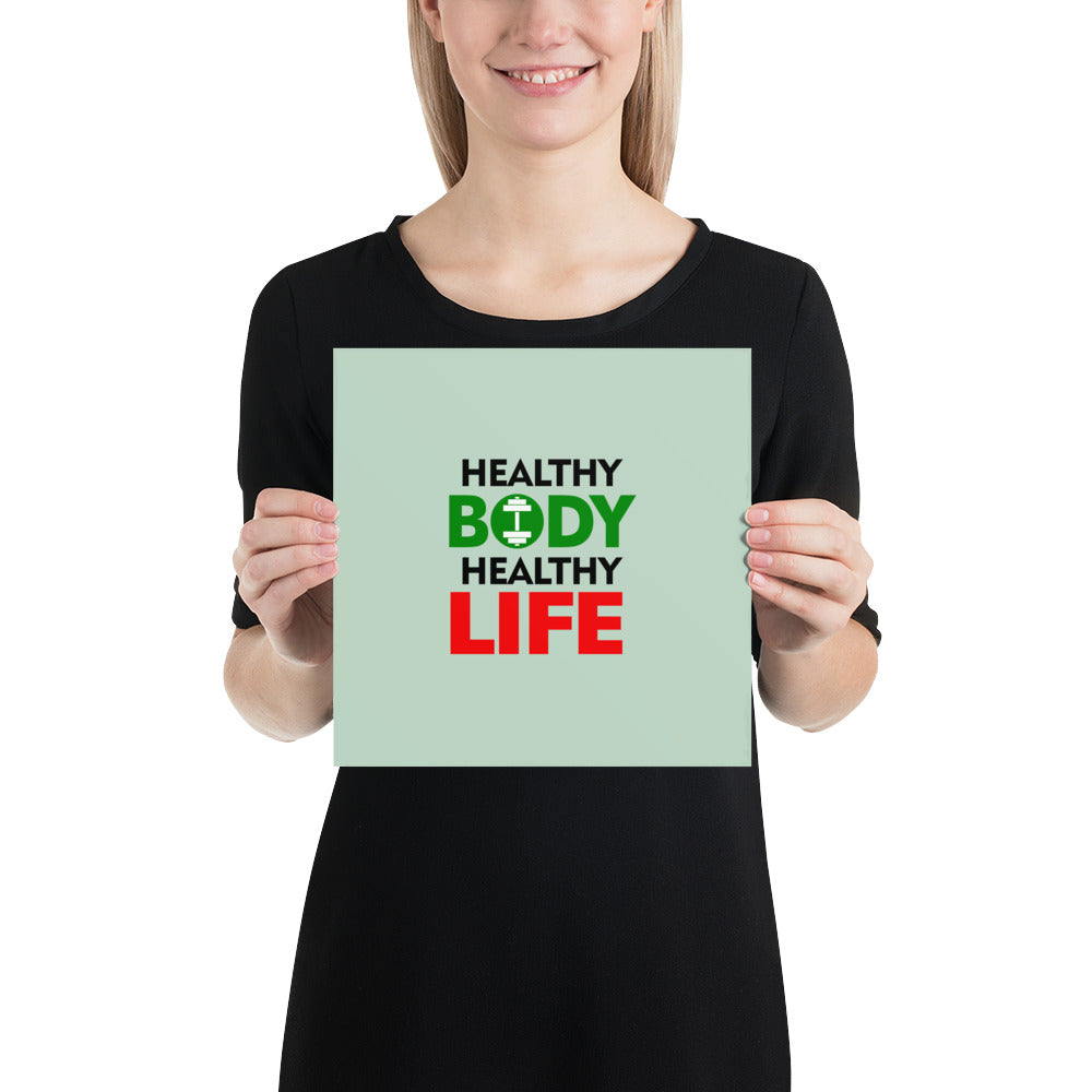 HEALTHY BODY HEALTHY LIFE - Poster