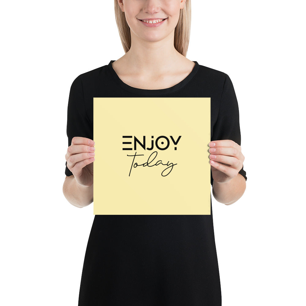 ENJOY TODAY - Poster